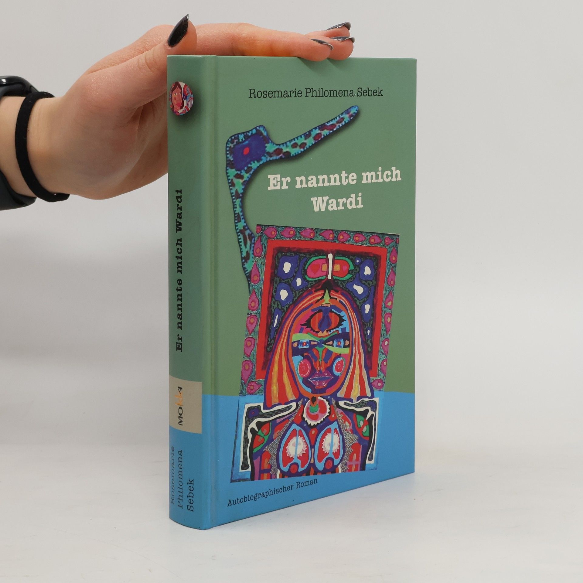 Rosemarie Philomena Sebek Er nannte mich Wardi
