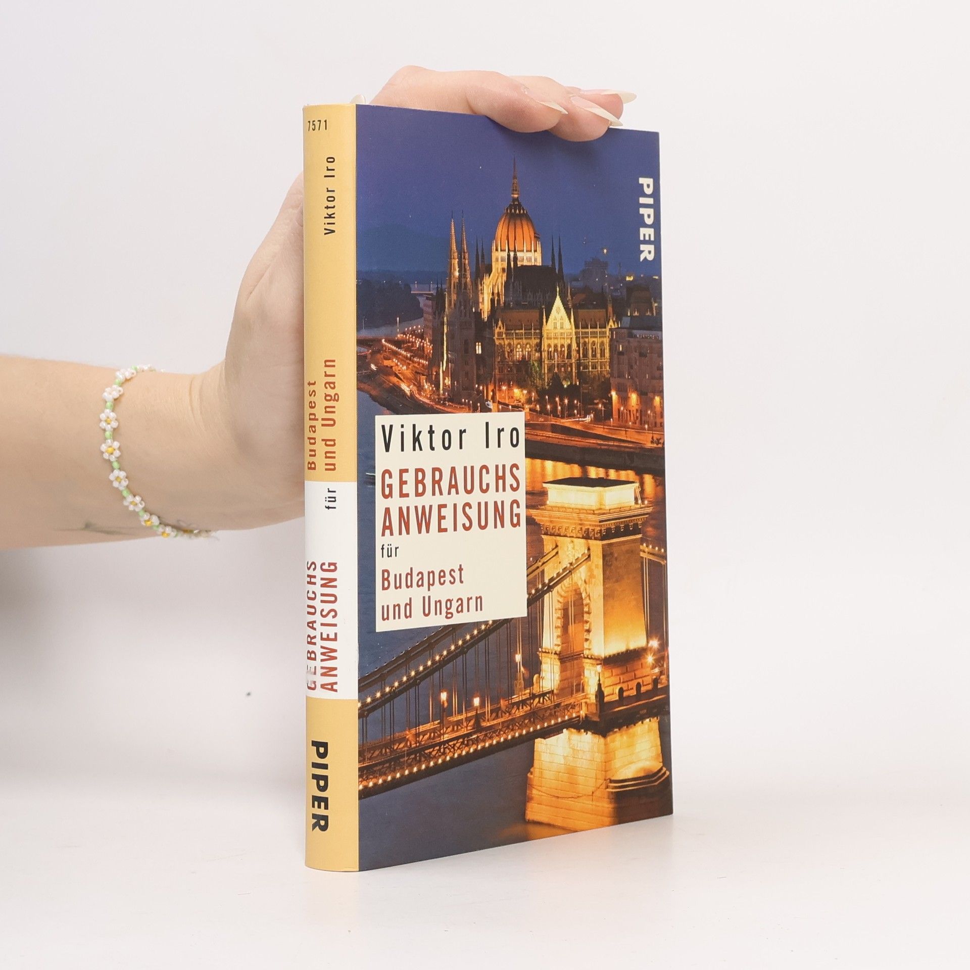 Viktor Iro Gebrauchsanweisung für Budapest und Ungarn