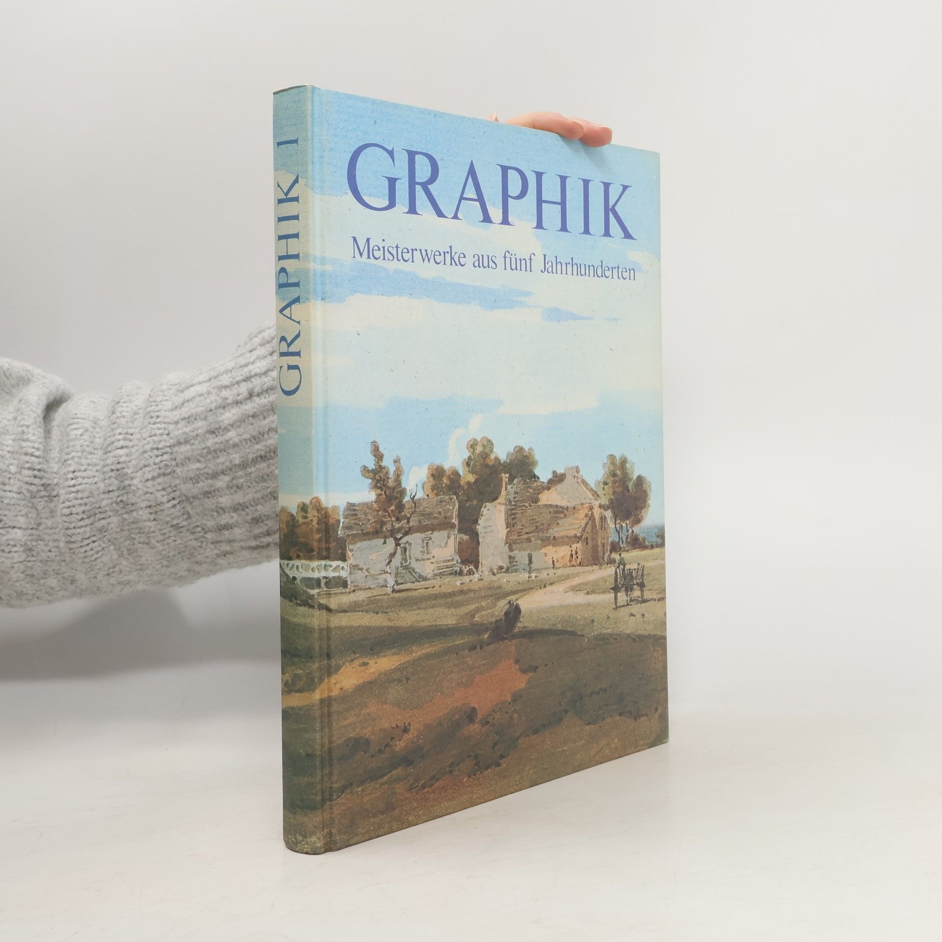 Gottfried Lindemann Graphik 2: Meisterwerke aus fünf Jahrhunderten