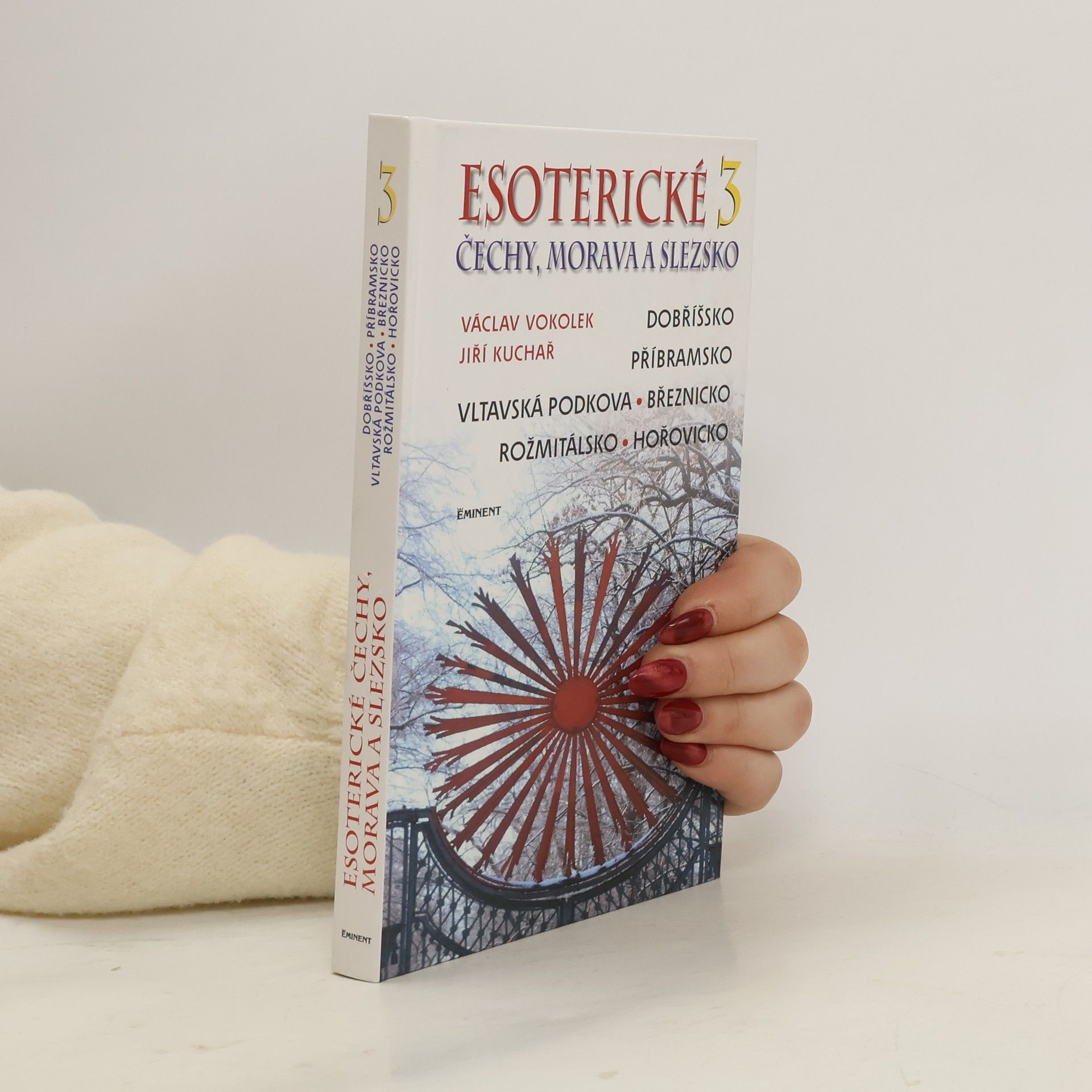 Václav Vokolek Esoterické Čechy, Morava a Slezsko. 3. díl