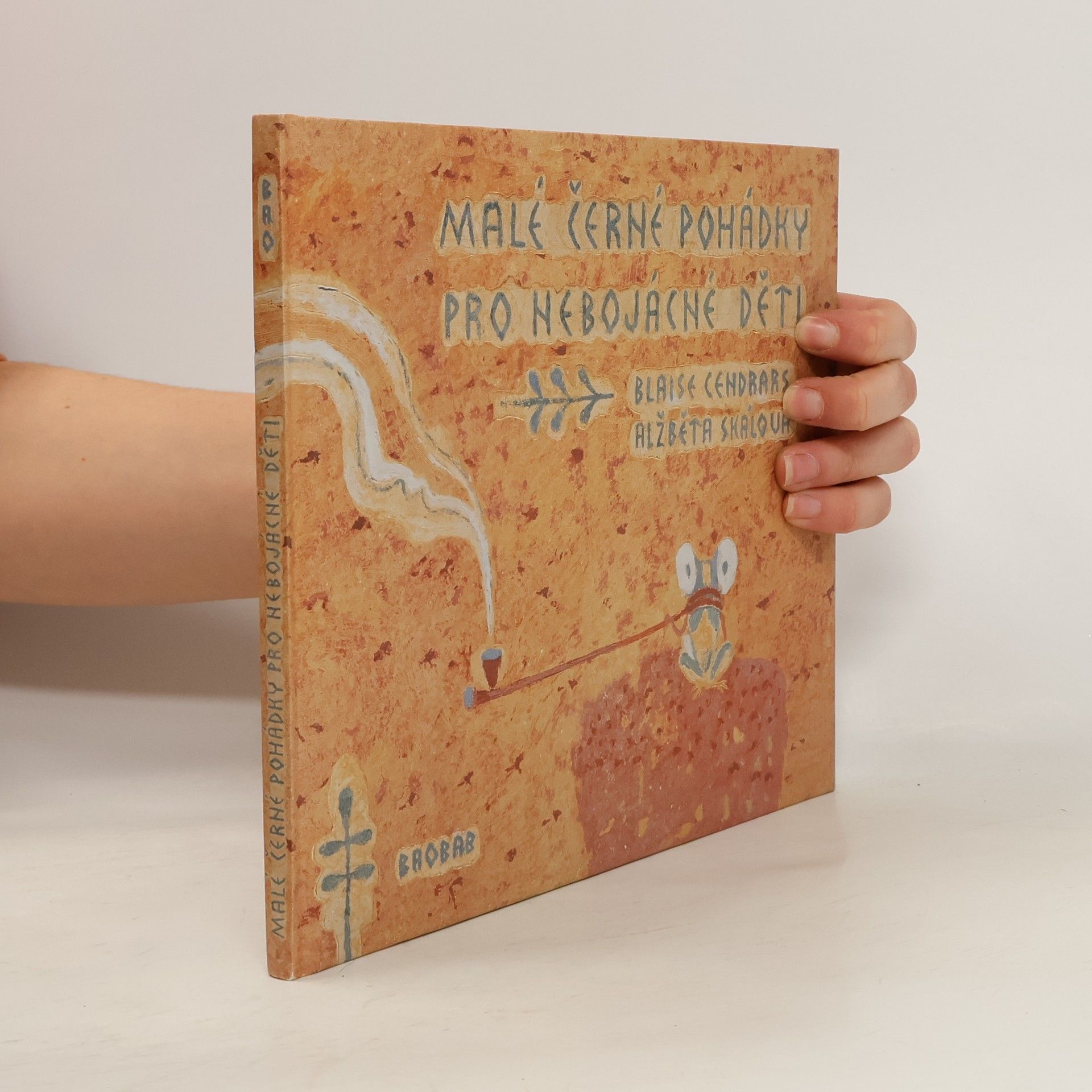 Blaise Cendrars Malé černé pohádky pro nebojácné děti