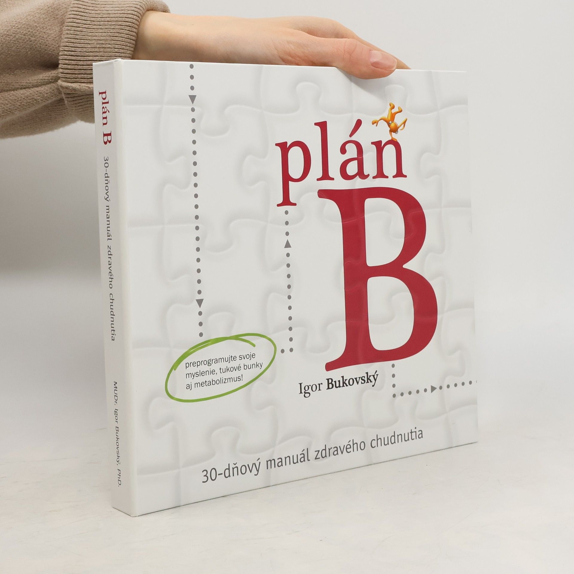 Igor Bukovský Plán B. 30-dňový manuál zdravého chudnutia