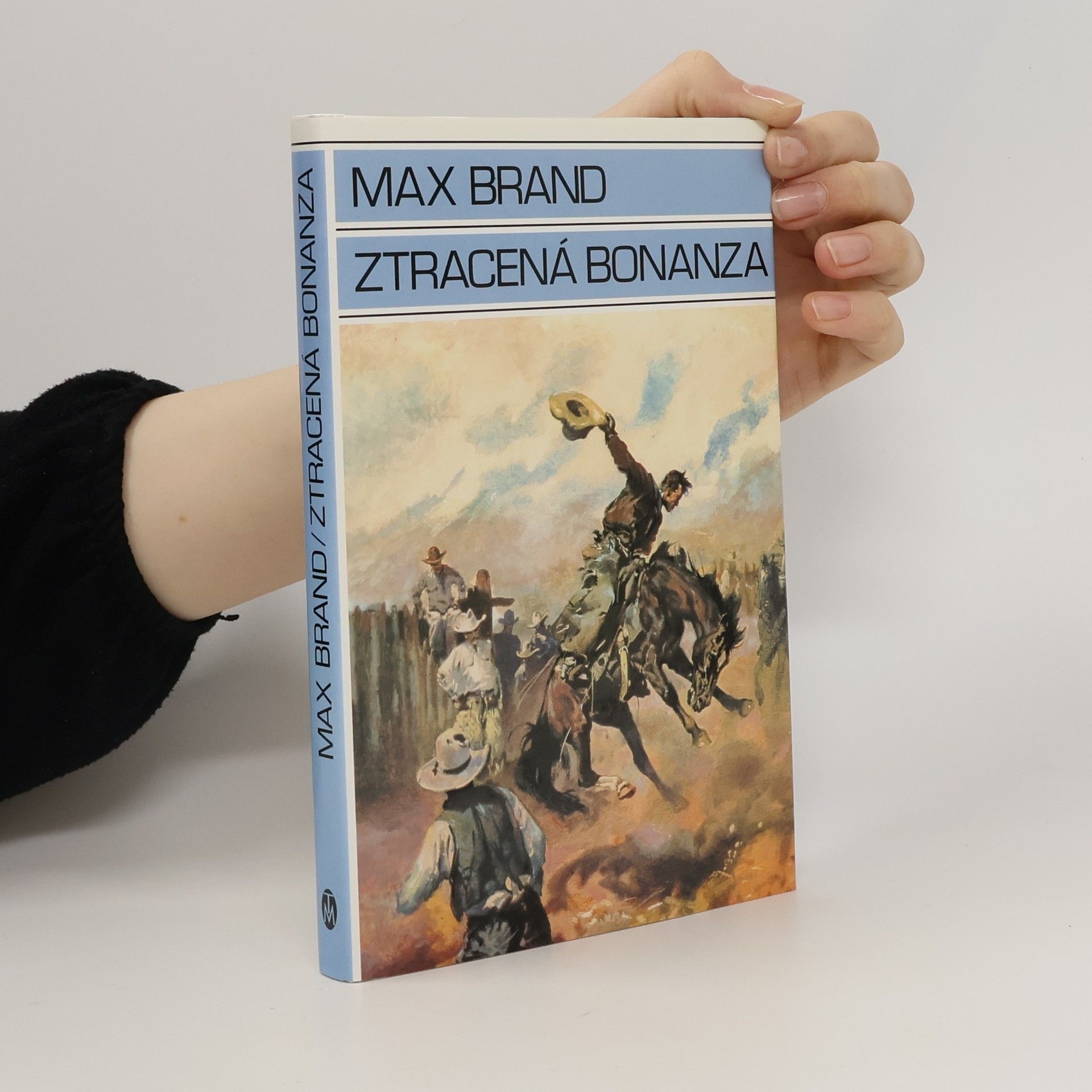 Max Brand Ztracená bonanza