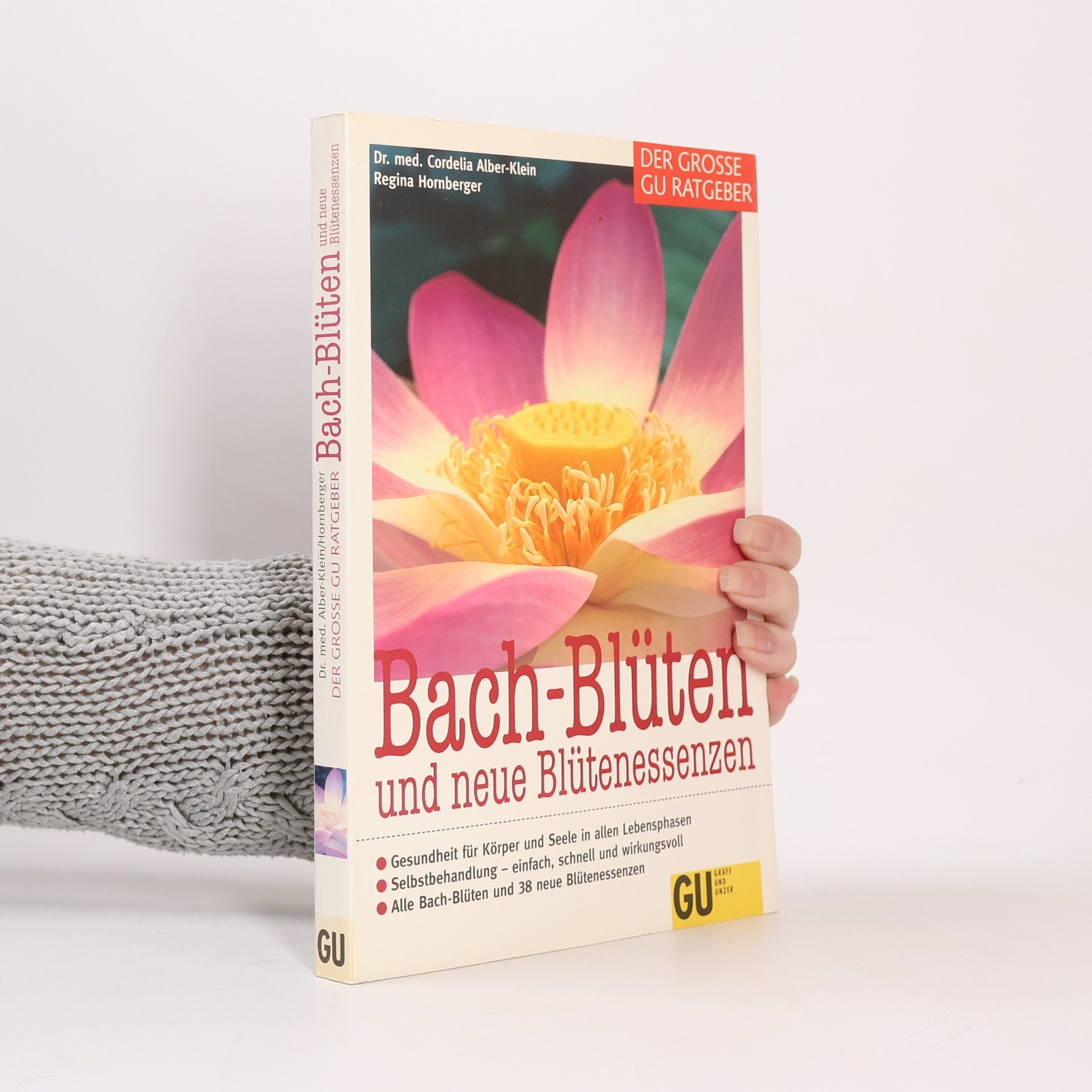 Cordelia Alber-Klein Bach-Blüten und neue Blütenessenzen