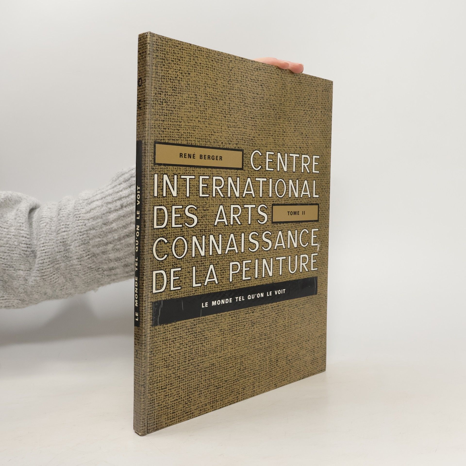 René Berger Centre International des arts connaissance de la peinture. Tome II.