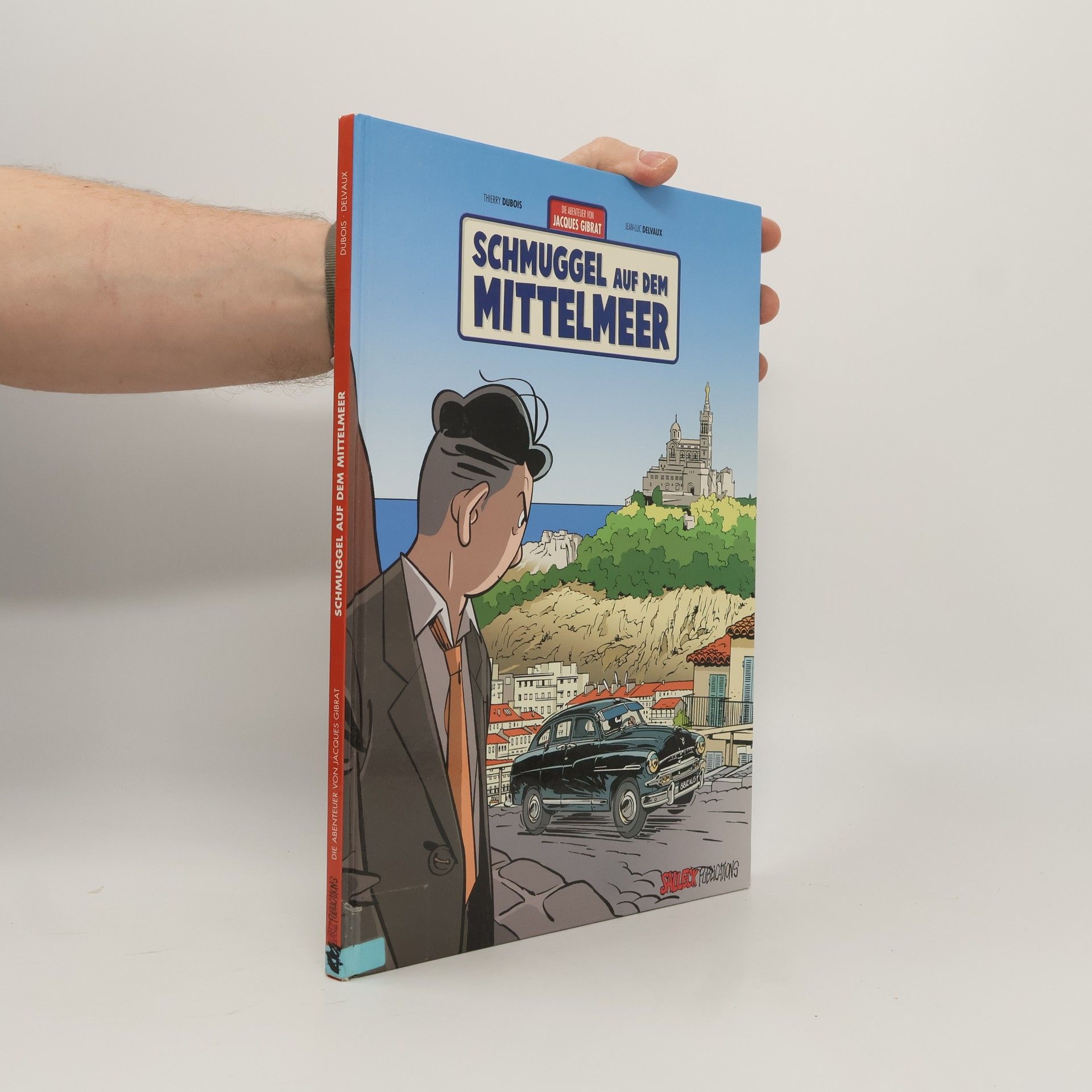 Thierry Dubois Die Abenteuer von Jacques Gibrat - 5: Schmuggel auf dem Mittelmeer