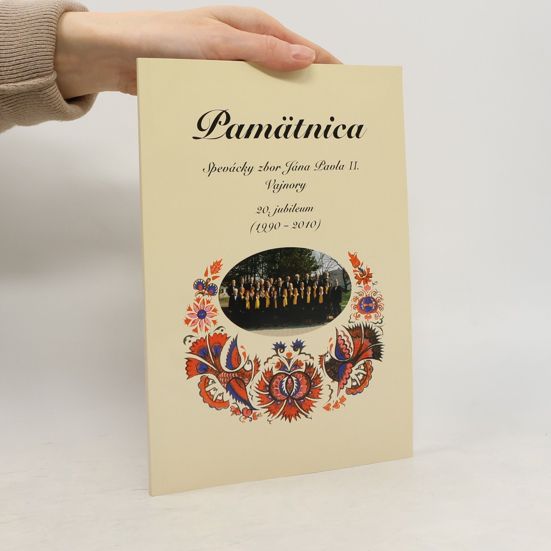 Kolektiv autorů Pamätnica. Spevácky zbor Jána Pavla II. Vajnory