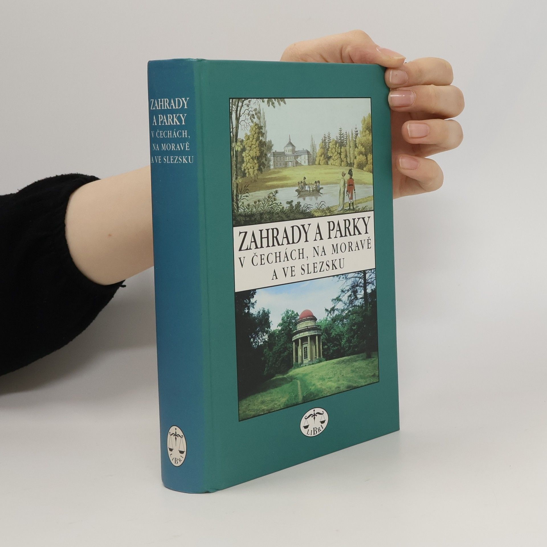 Božena Pacáková Hošťálková Zahrady a parky v Čechách, na Moravě a ve Slezsku