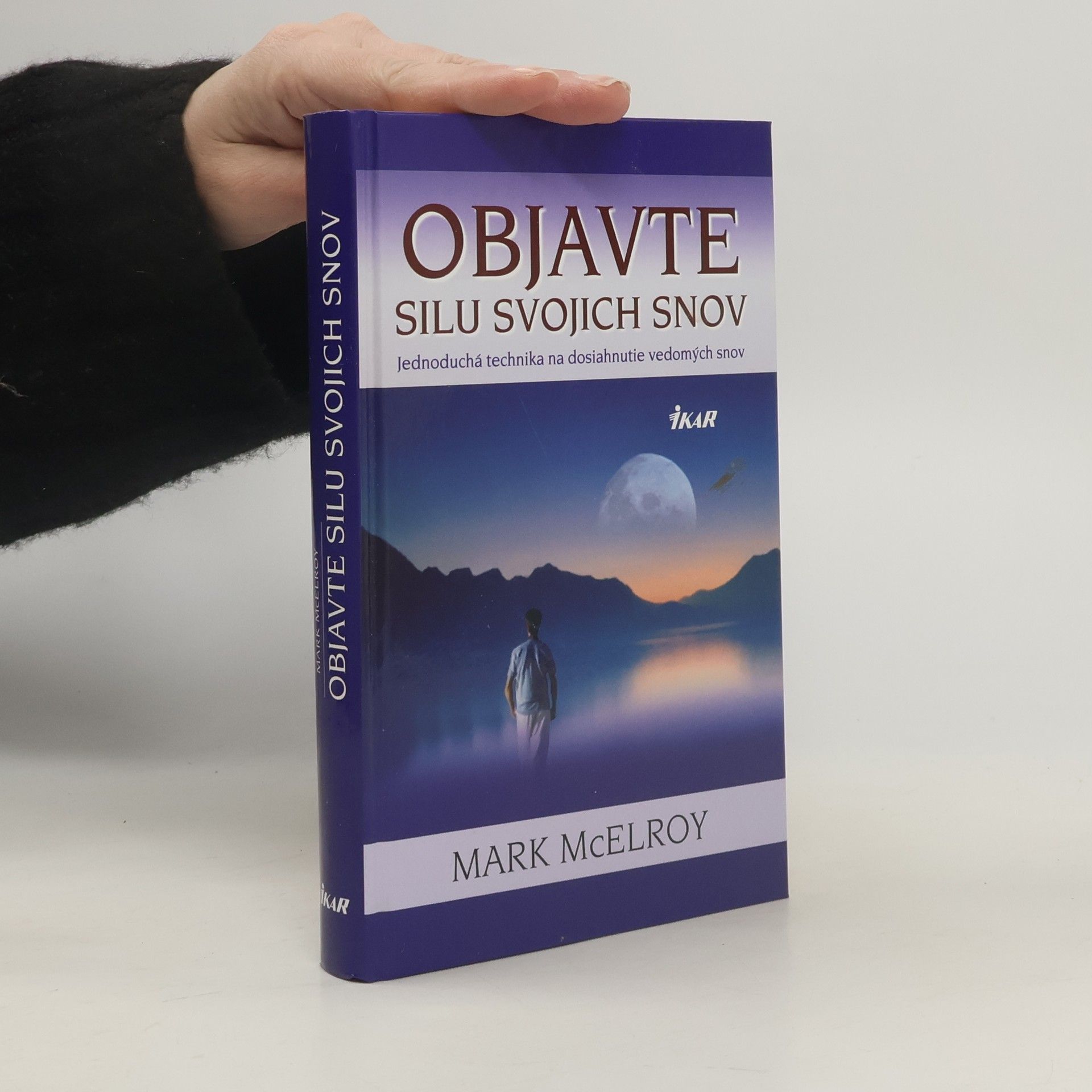 Objavte silu svojich snov