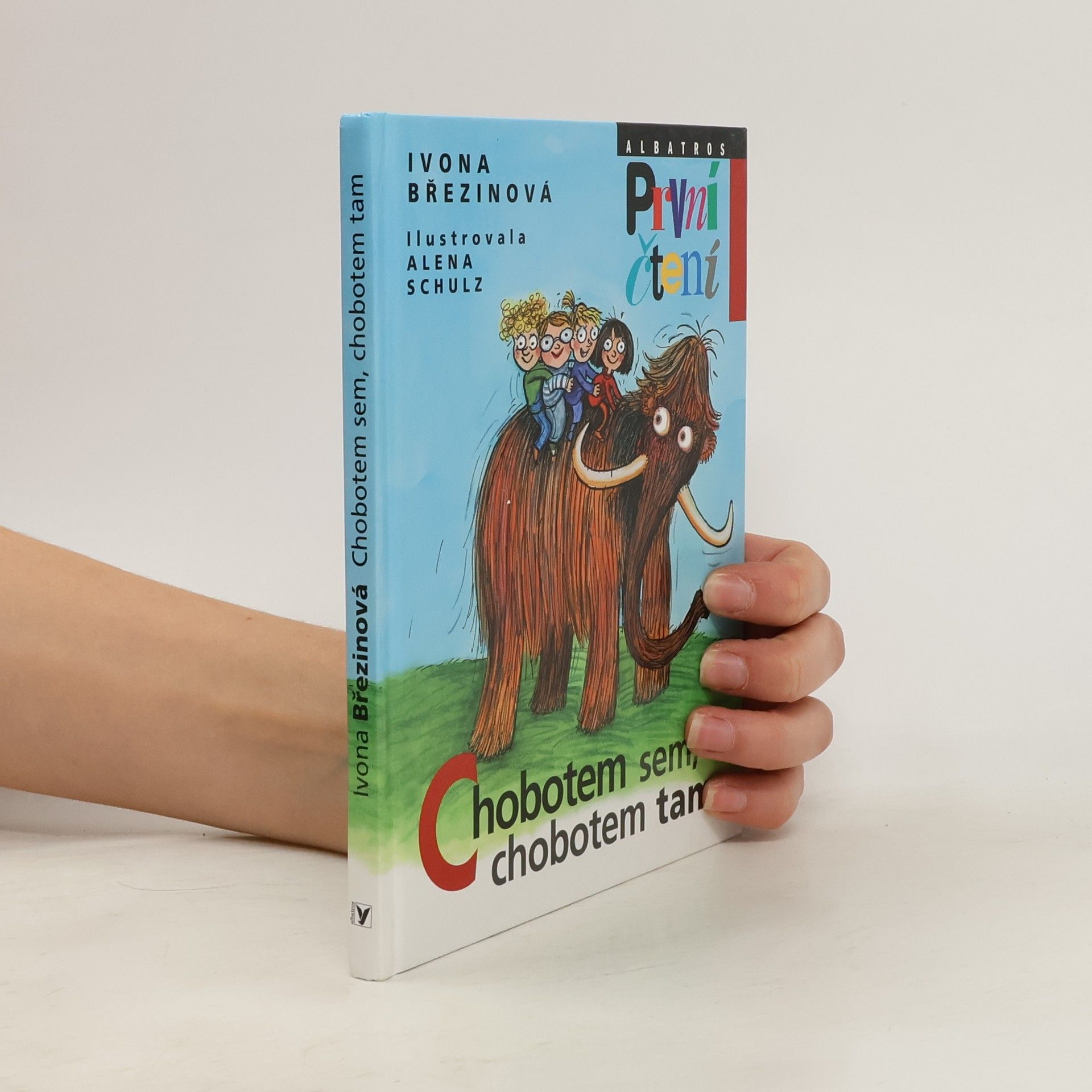 Ivona Březinová Chobotem sem, chobotem tam