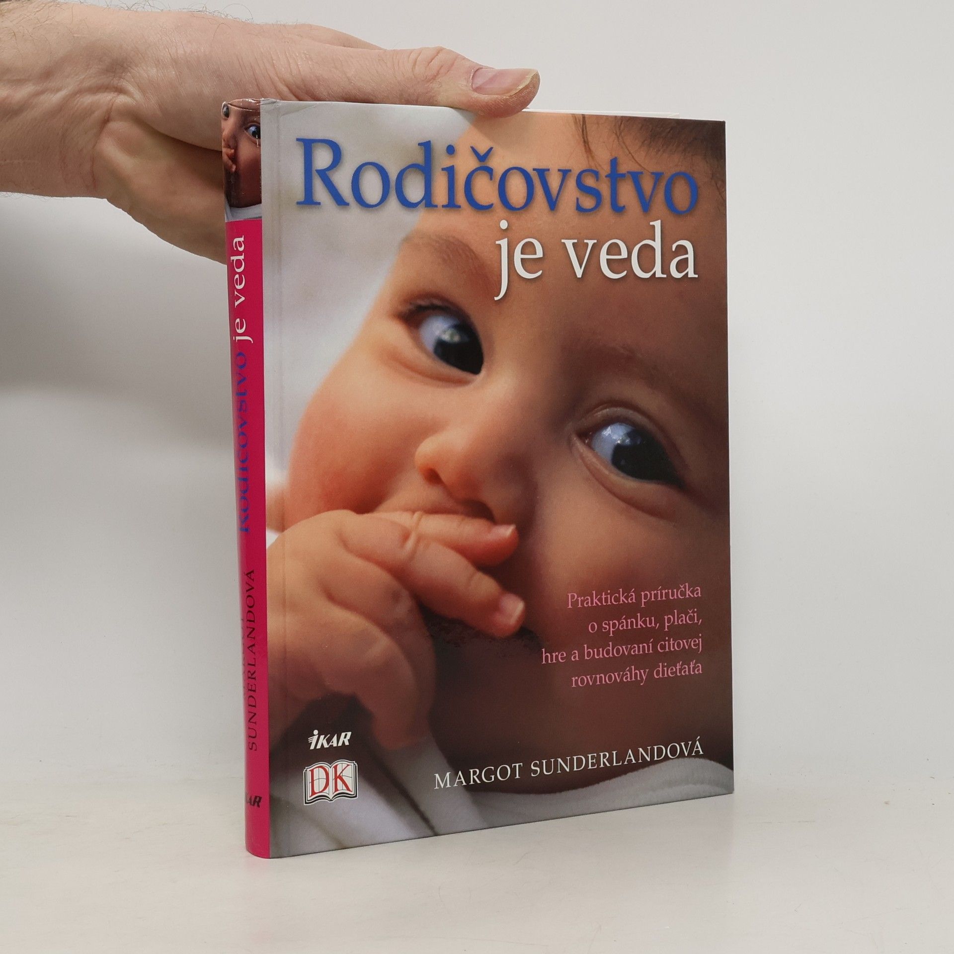 Margot Sunderland Rodičovstvo je veda