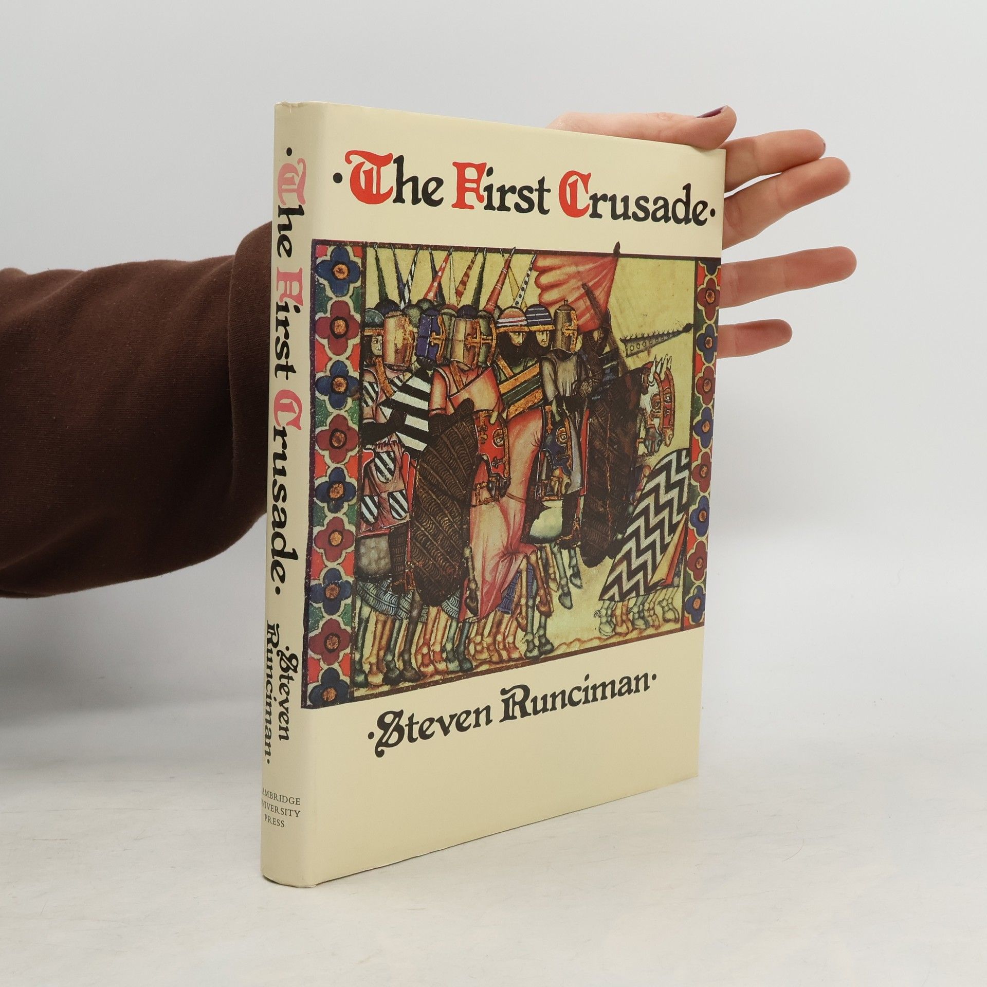 Steven Runciman The First Crusade