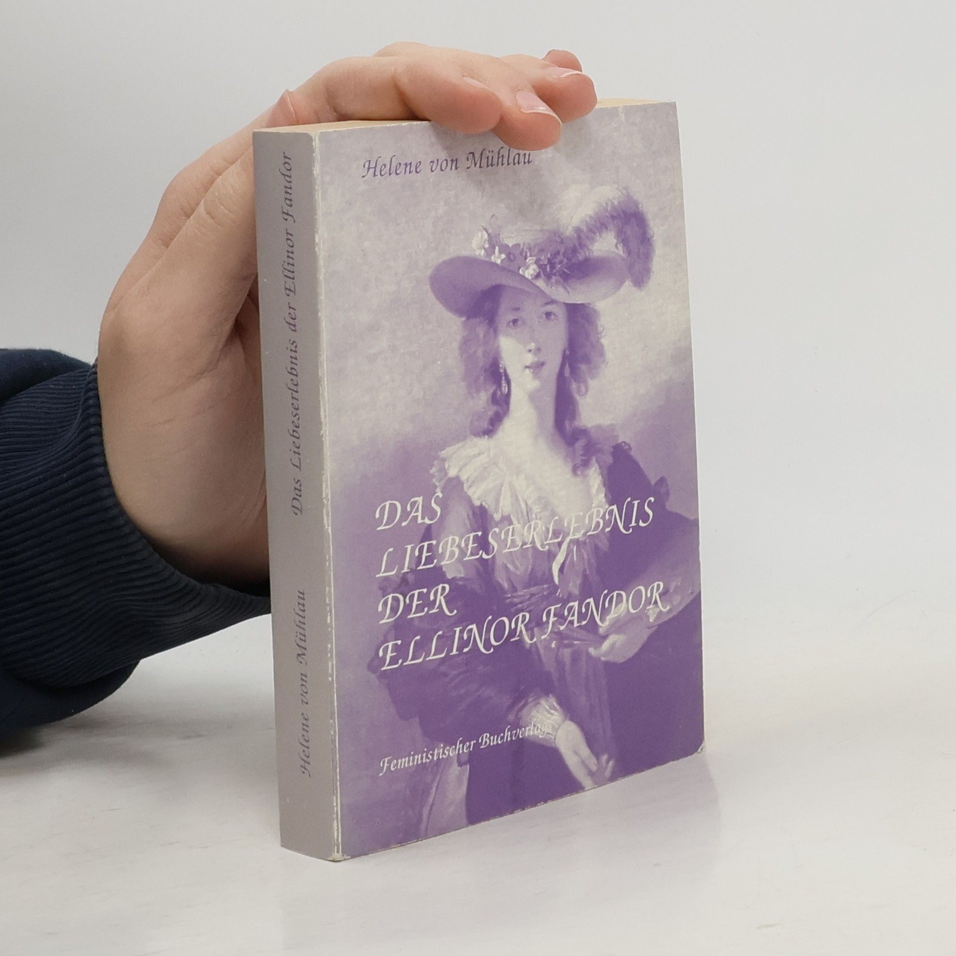 Helene von Mühlau Das Liebeserlebnis der Ellinor Fandor