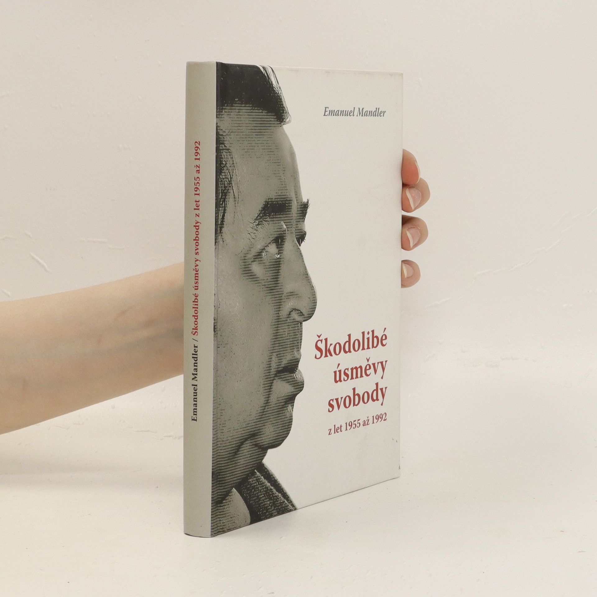 Emanuel Mandler Škodolibé úsměvy svobody z let 1955 až 1992