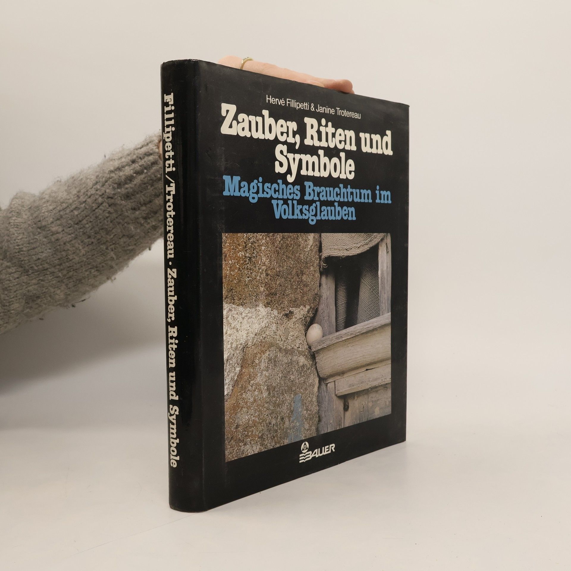 Hervé Fillipetti Zauber, Riten und Symbole