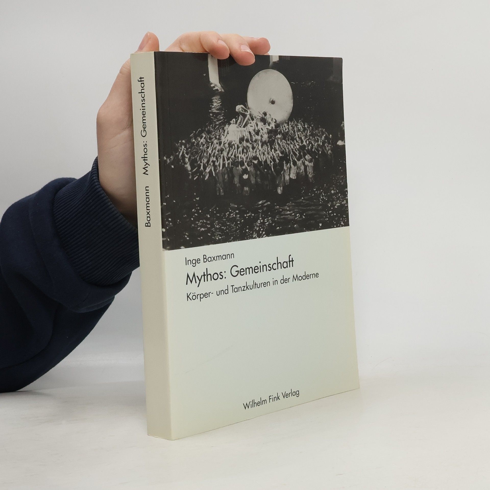 Inge Baxmann Mythos: Gemeinschaft