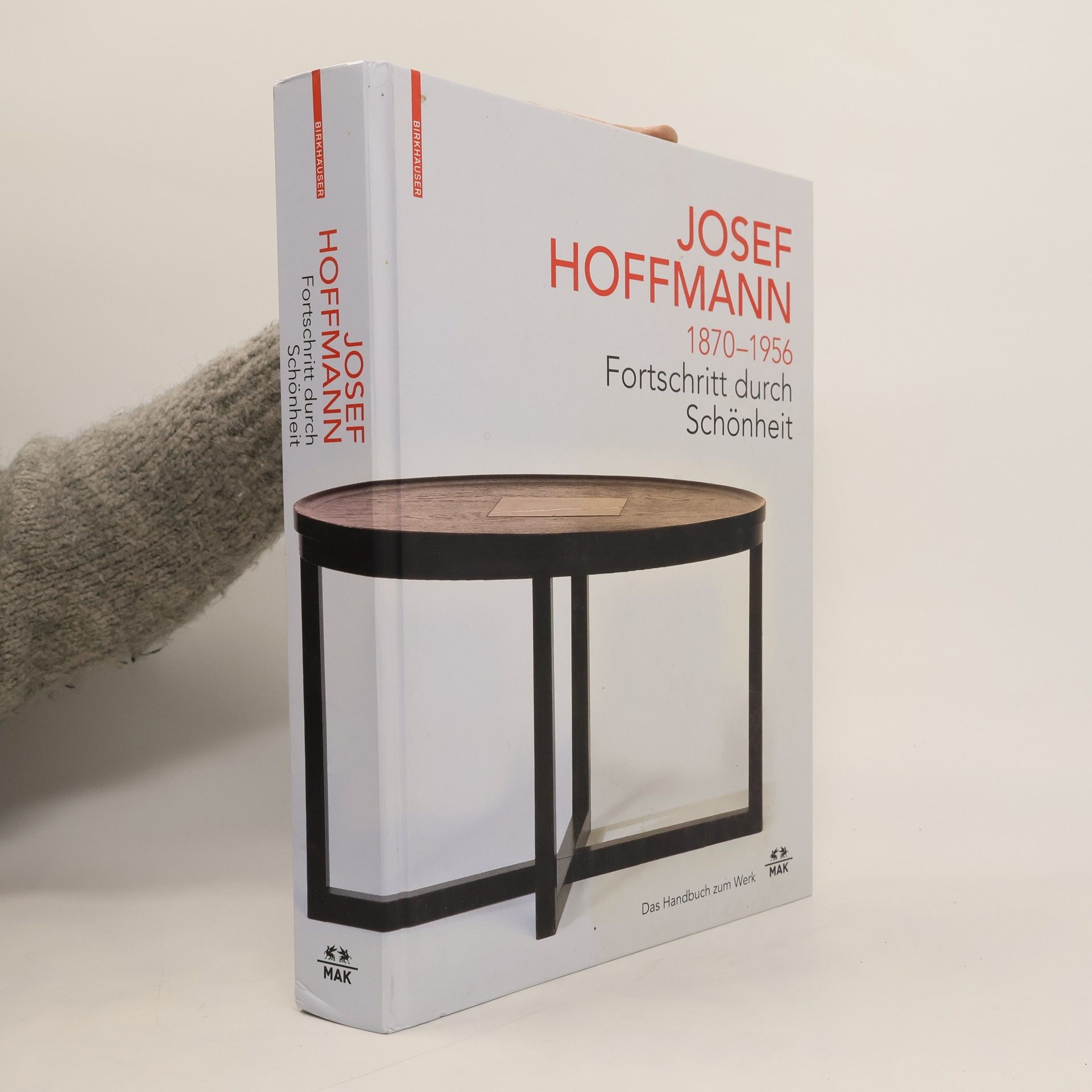 Josef Hoffmann (1870-1956). Fortschritt durch Schönheit