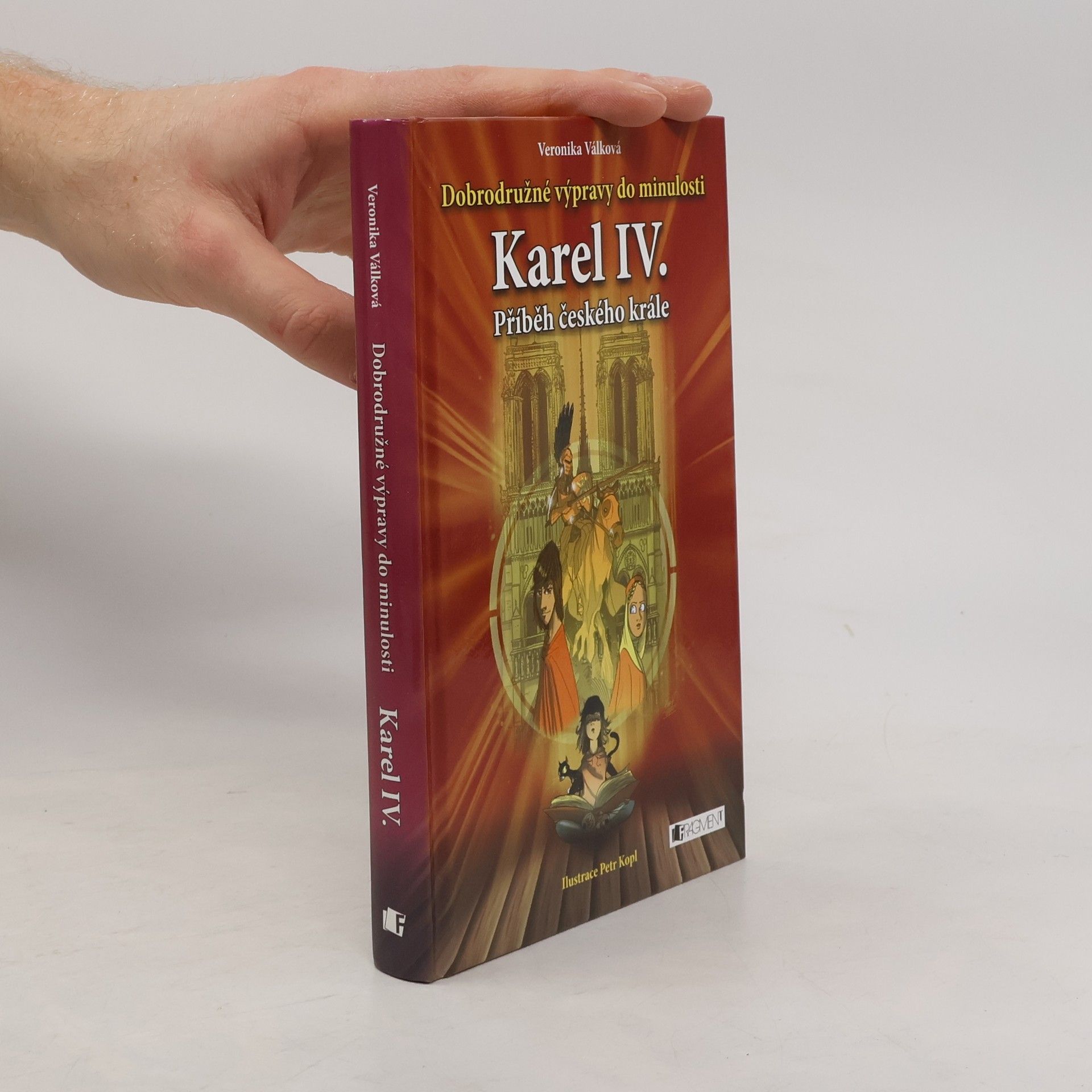 Veronika Válková Karel IV. Příběh českého krále