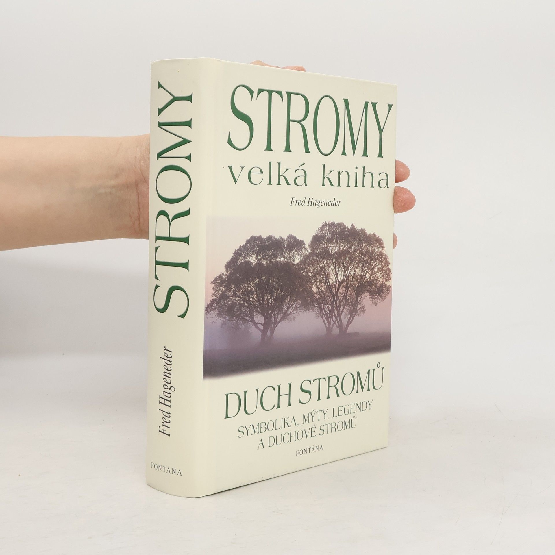 Fred Hageneder Stromy. Velká kniha