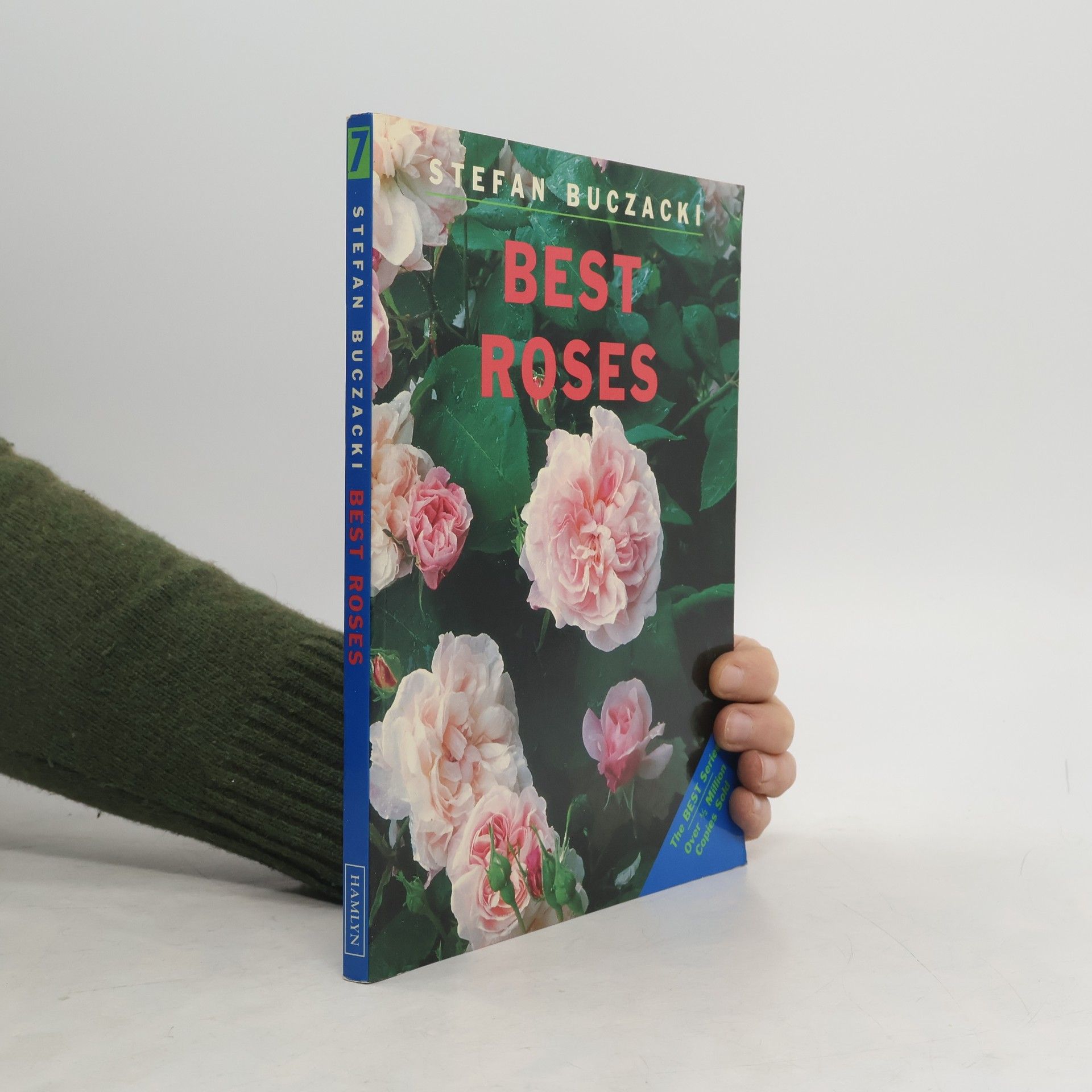 Stefan Buczacki The BEST Series - 7: Best Roses