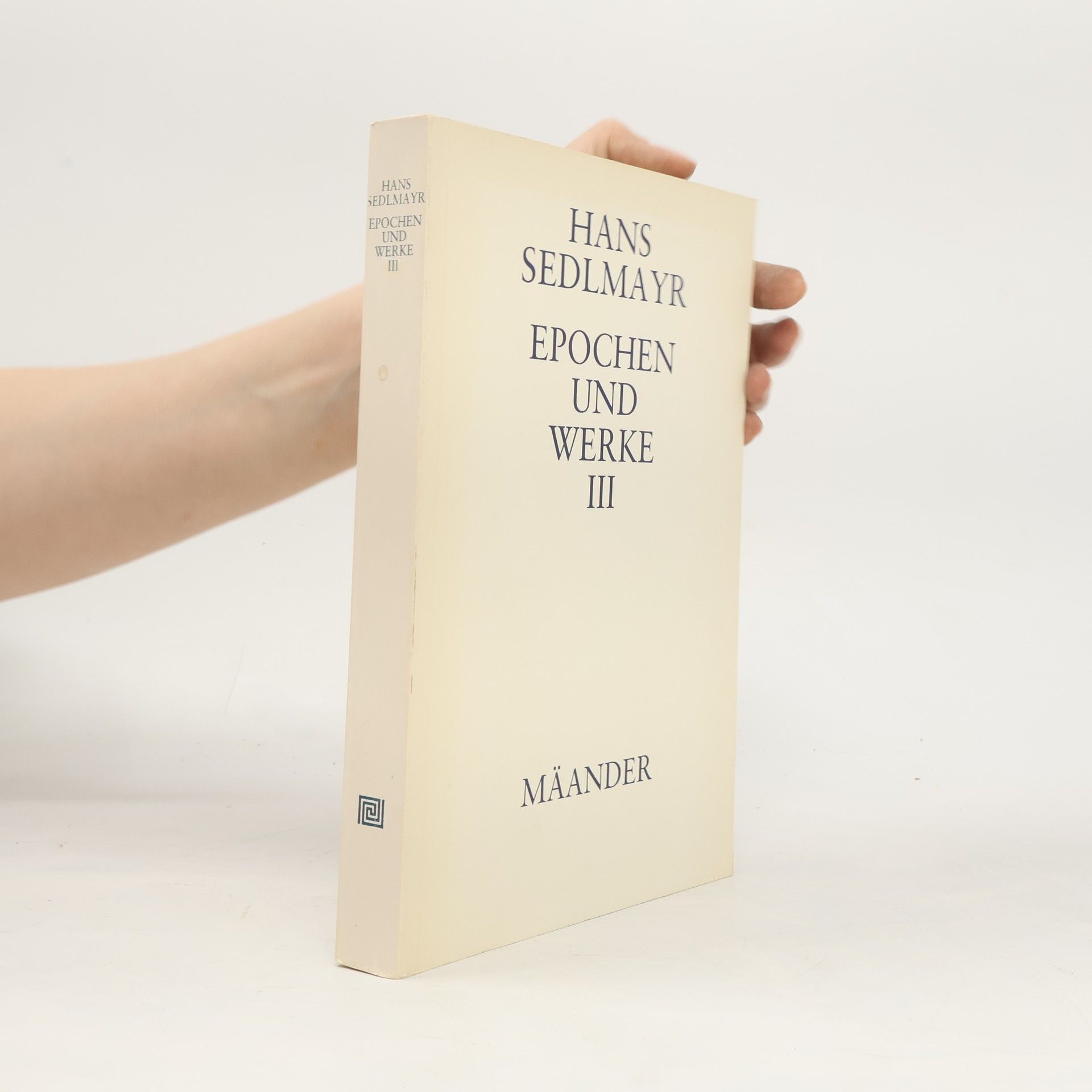 Hans Sedlmayr Epochen und Werke III