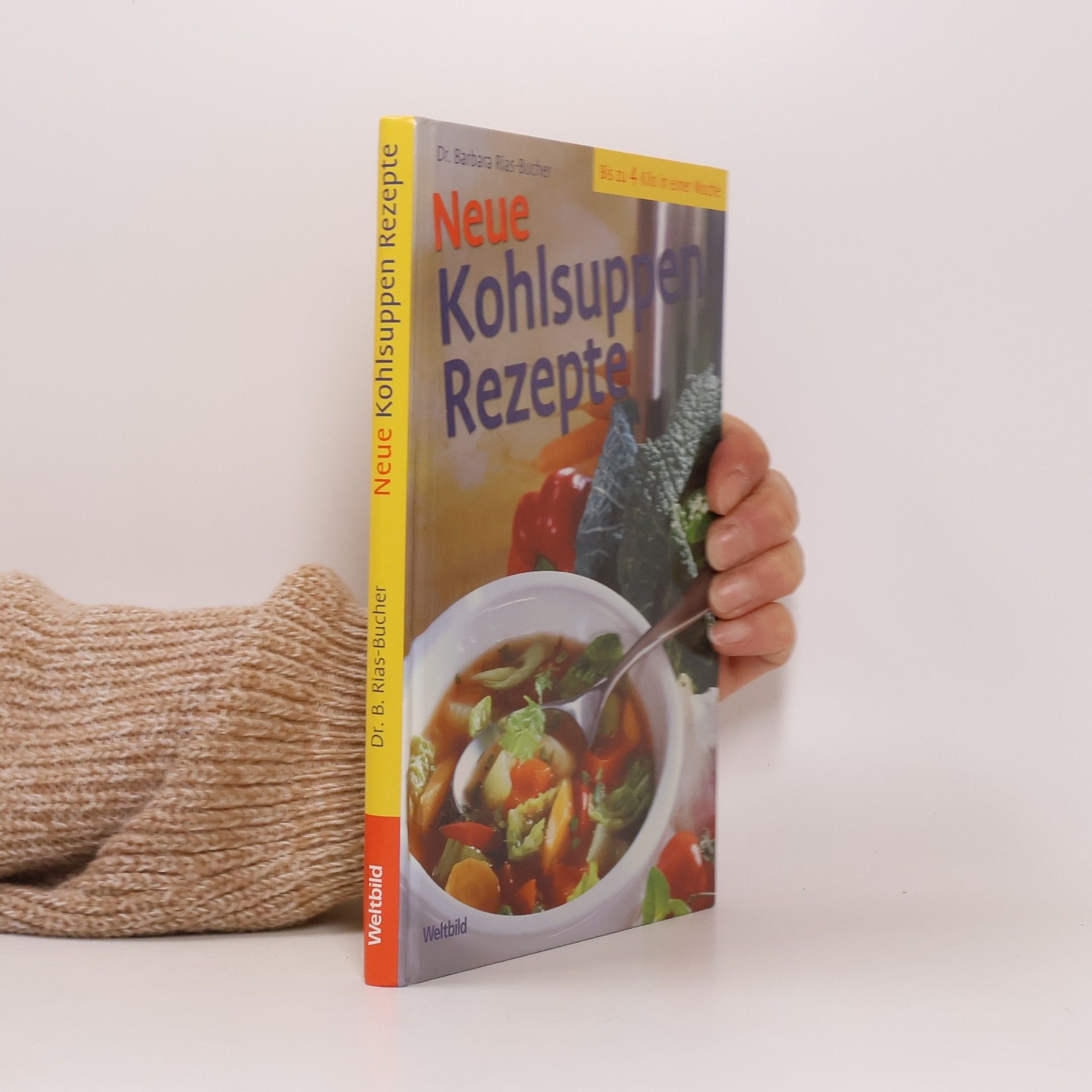 Barbara Rias-Bucher Neue Kohlsuppen-Rezepte