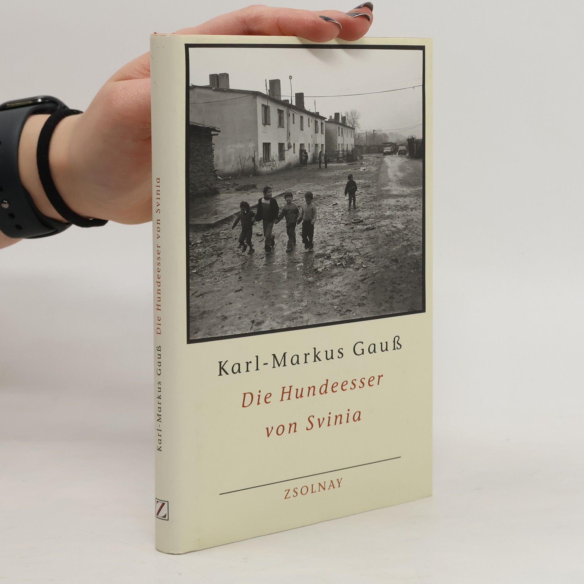 Karl-Markus Gauß Die Hundeesser von Svinia