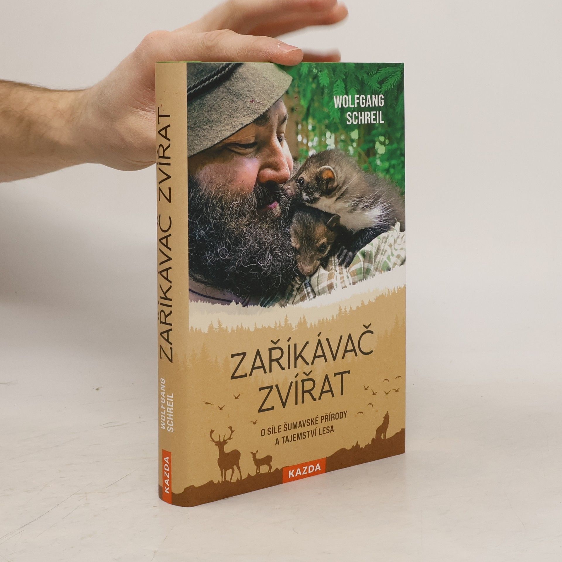 Zaříkávač zvířat : O síle šumavské přírody a tajemství lesa