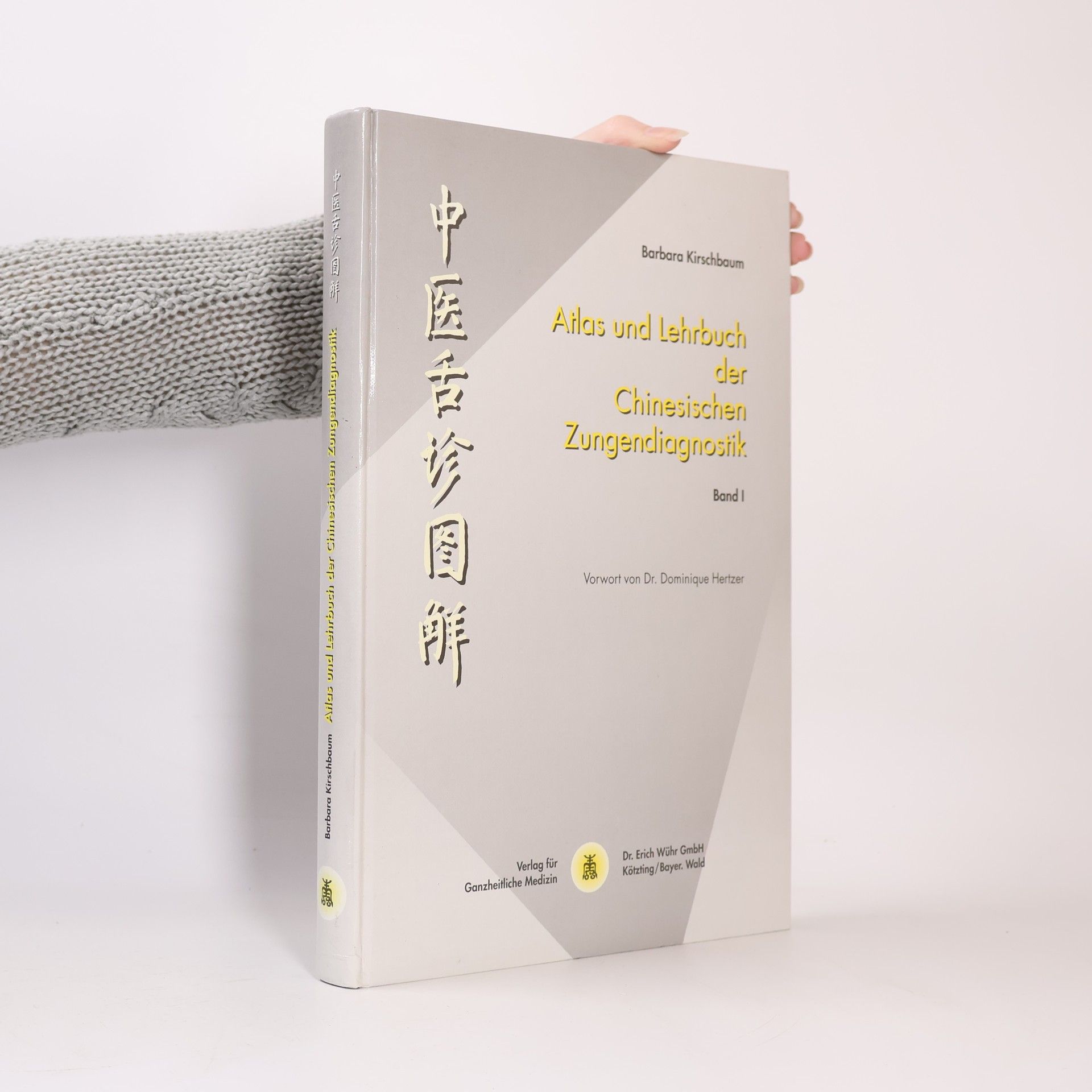 Barbara Kirschbaum Atlas und Lehrbuch der chinesischen Zungendiagnostik