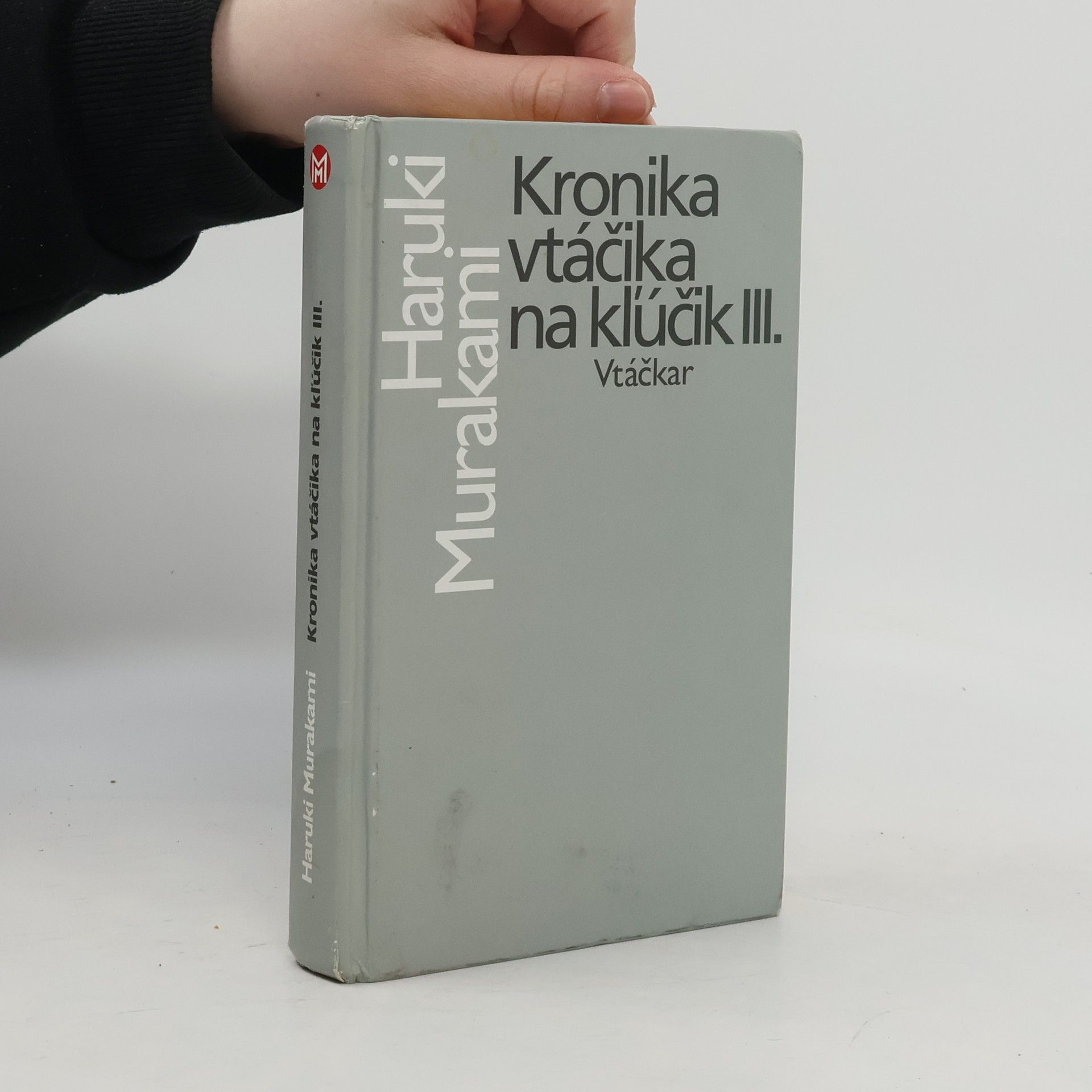 Haruki Murakami Kronika vtáčika na kľúčik III. Vtáčkar