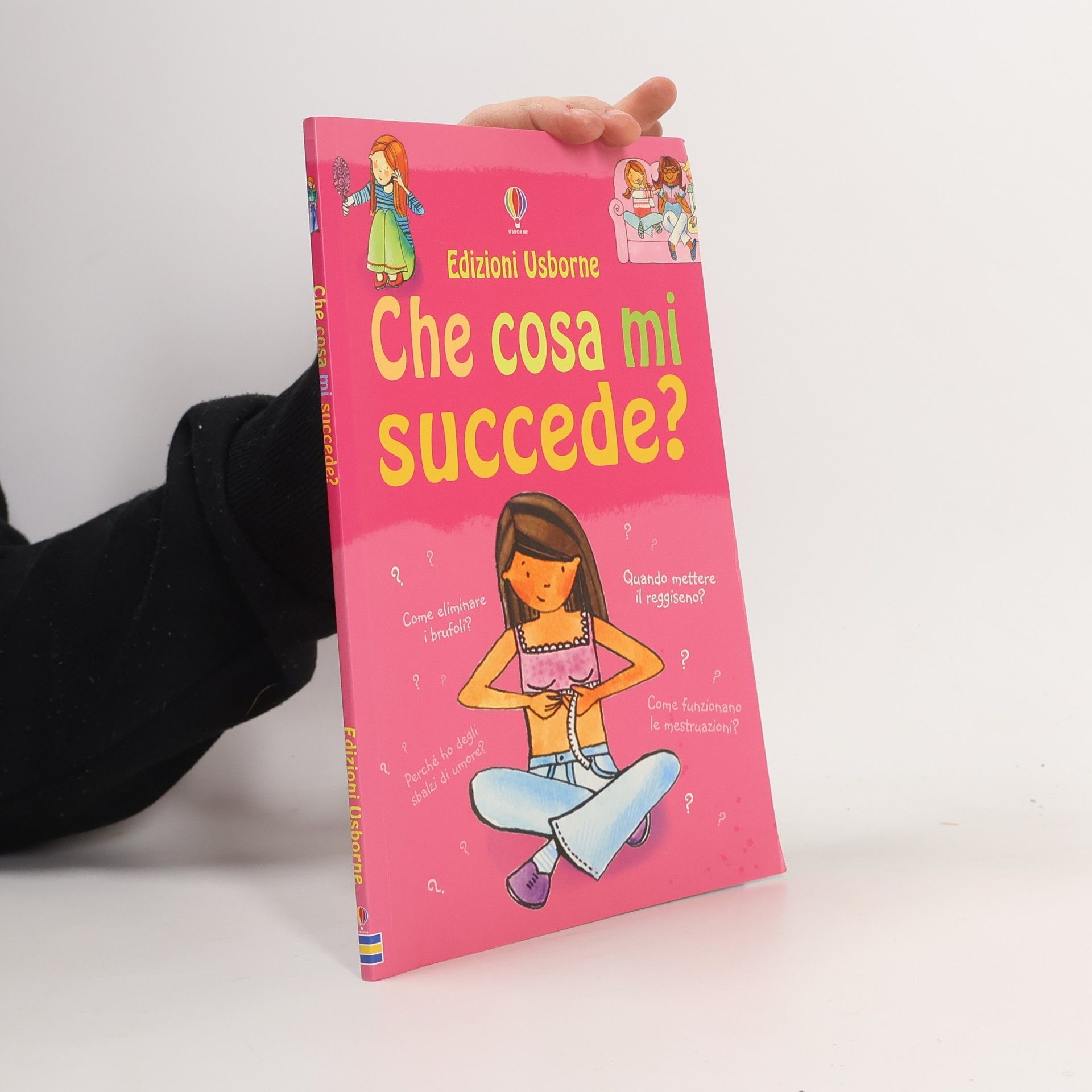 Che cosa mi succede? Ediz. illustrata