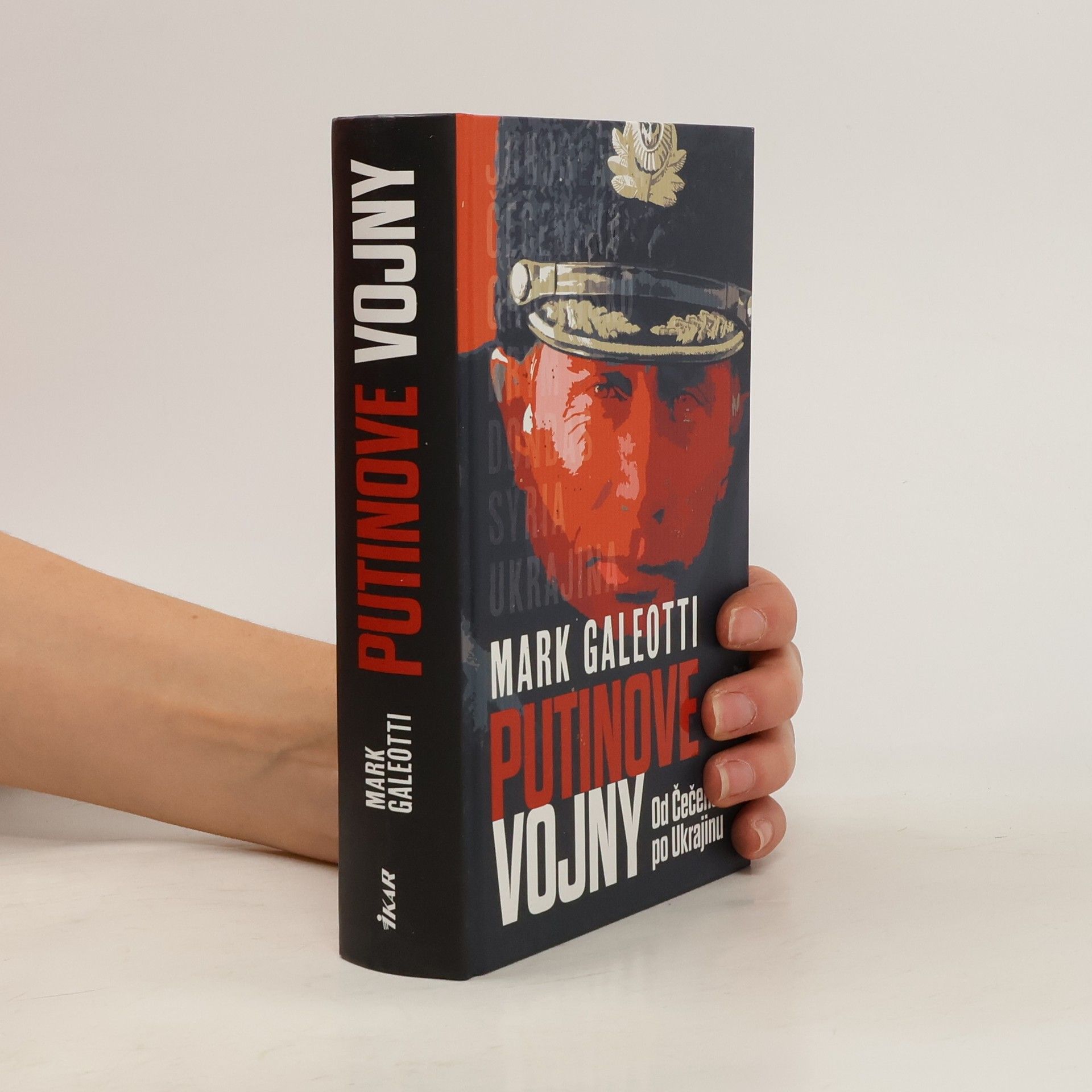 Mark Galeotti Putinove vojny. Od Čečenska po Ukrajinu