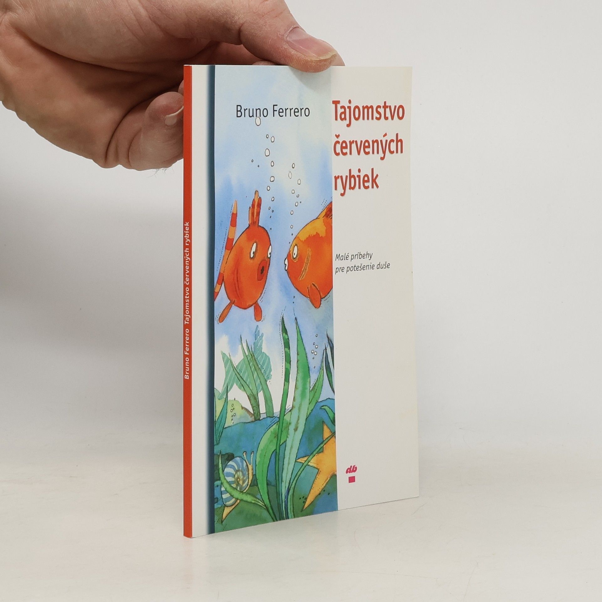 Bruno Ferrero Tajomstvo červených rybiek