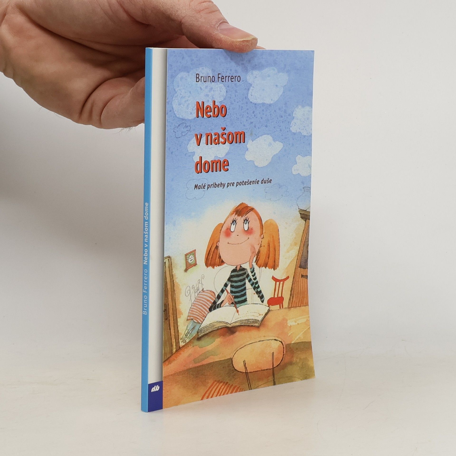 Bruno Ferrero Nebo v našom dome