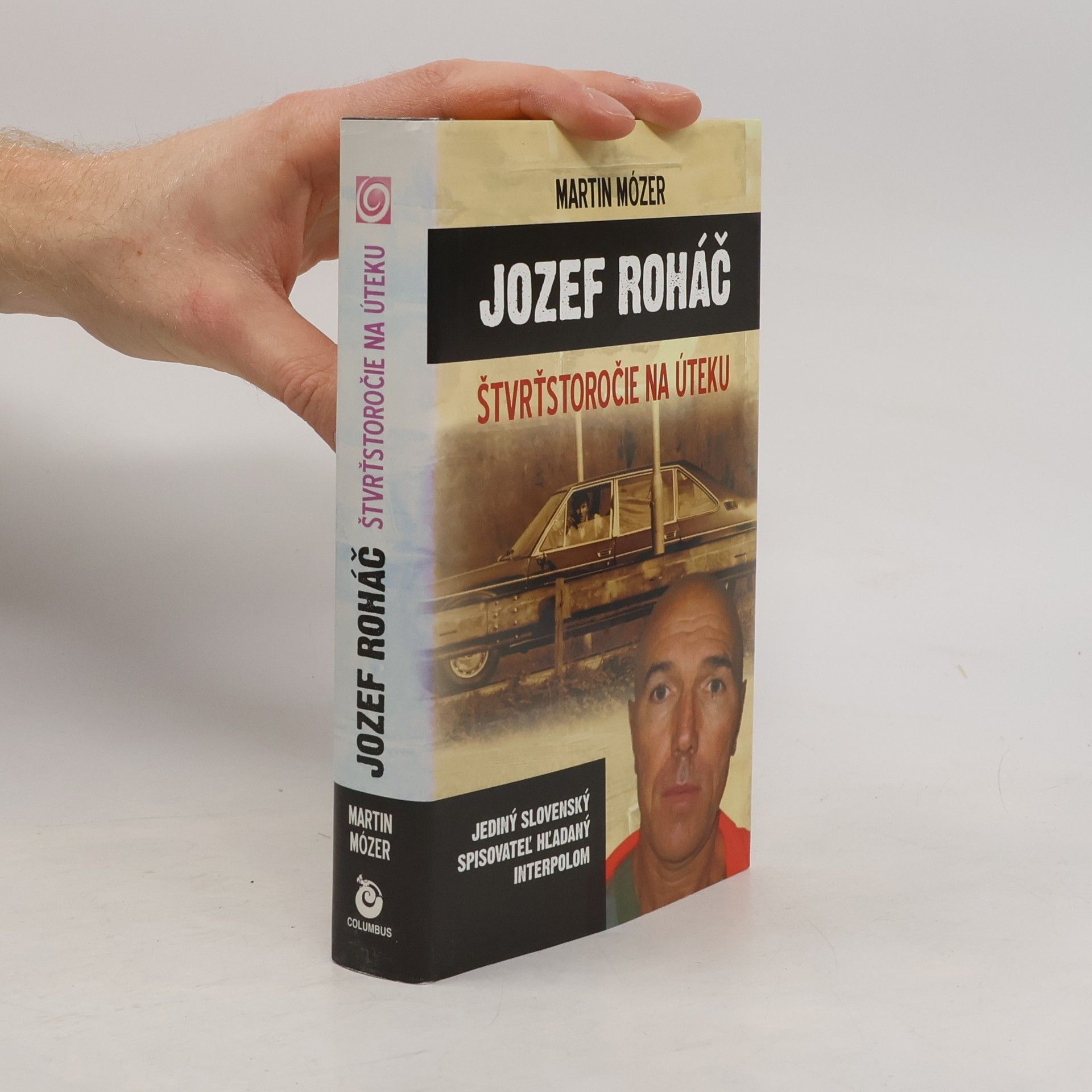 Jozef Roháč - Štvrťstoročie na úteku