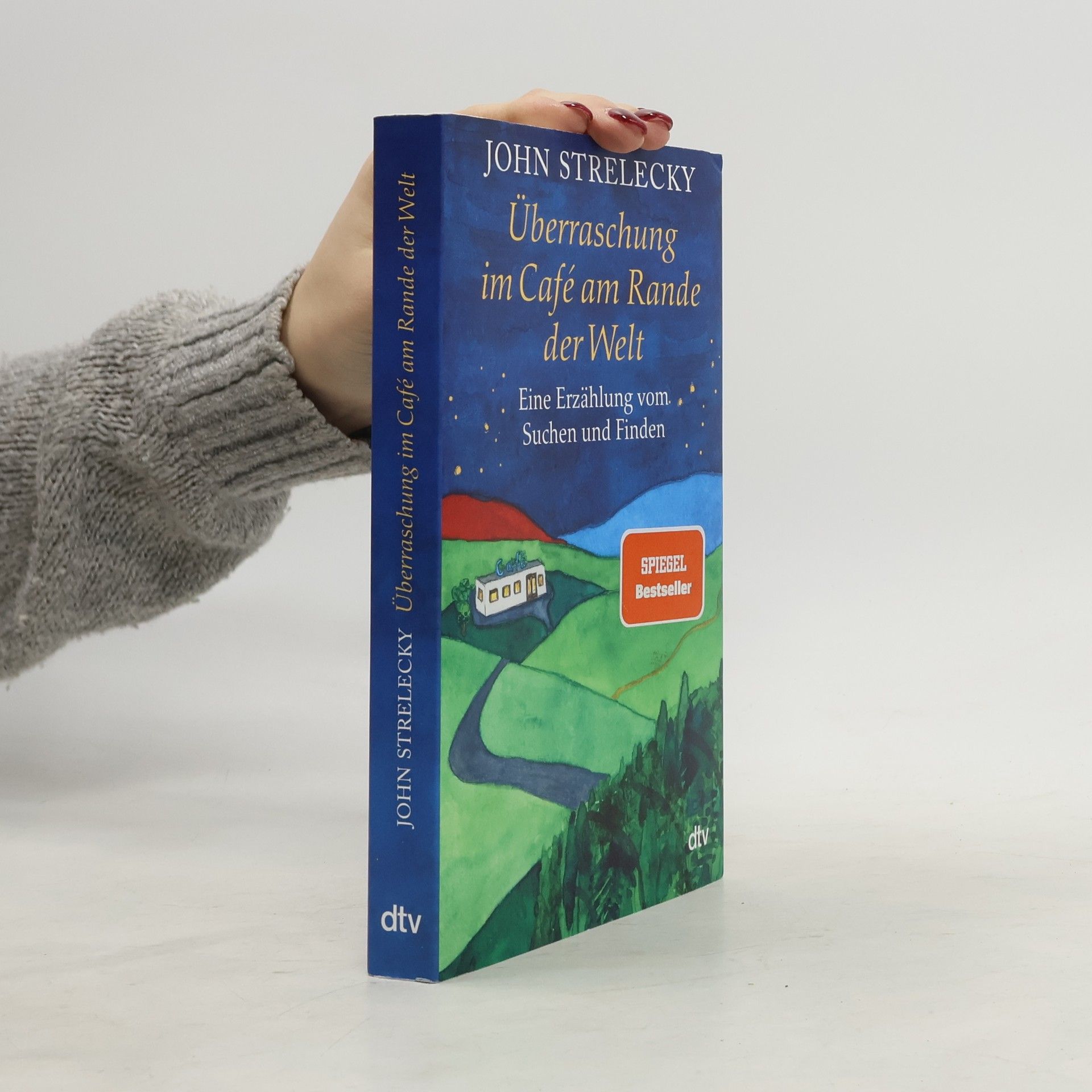 John Strelecky Überraschung im Café am Rande der Welt
