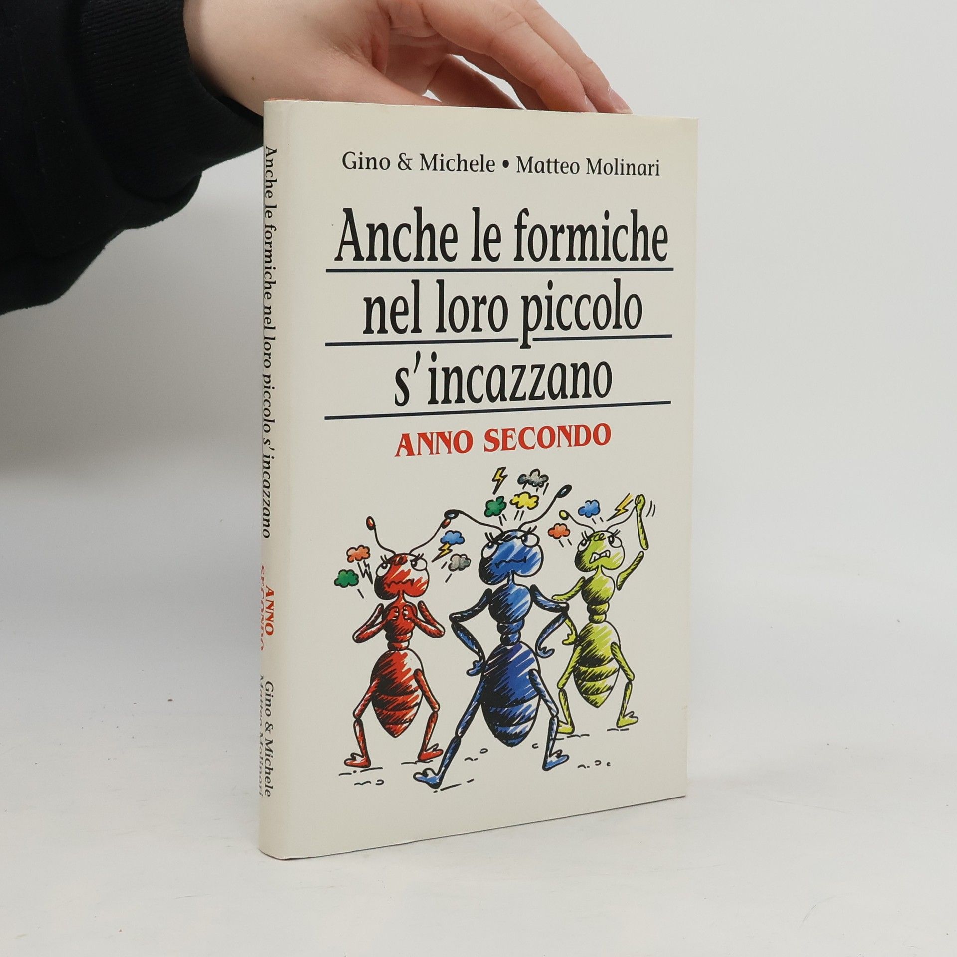 Gino Vignali Anche le formiche nel loro piccolo s'incazzano