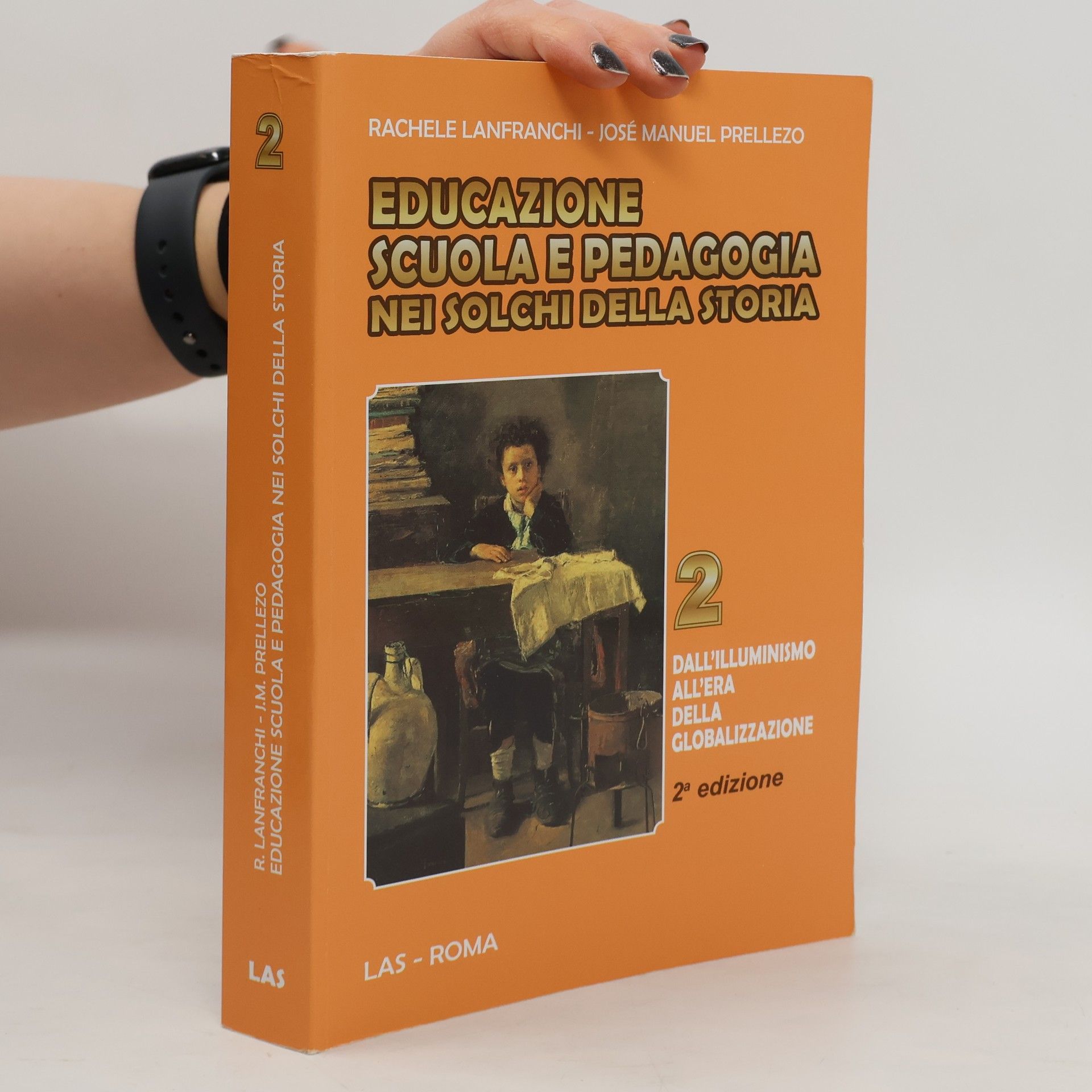 Educazione scuola e pedagogia nei solchi della storia