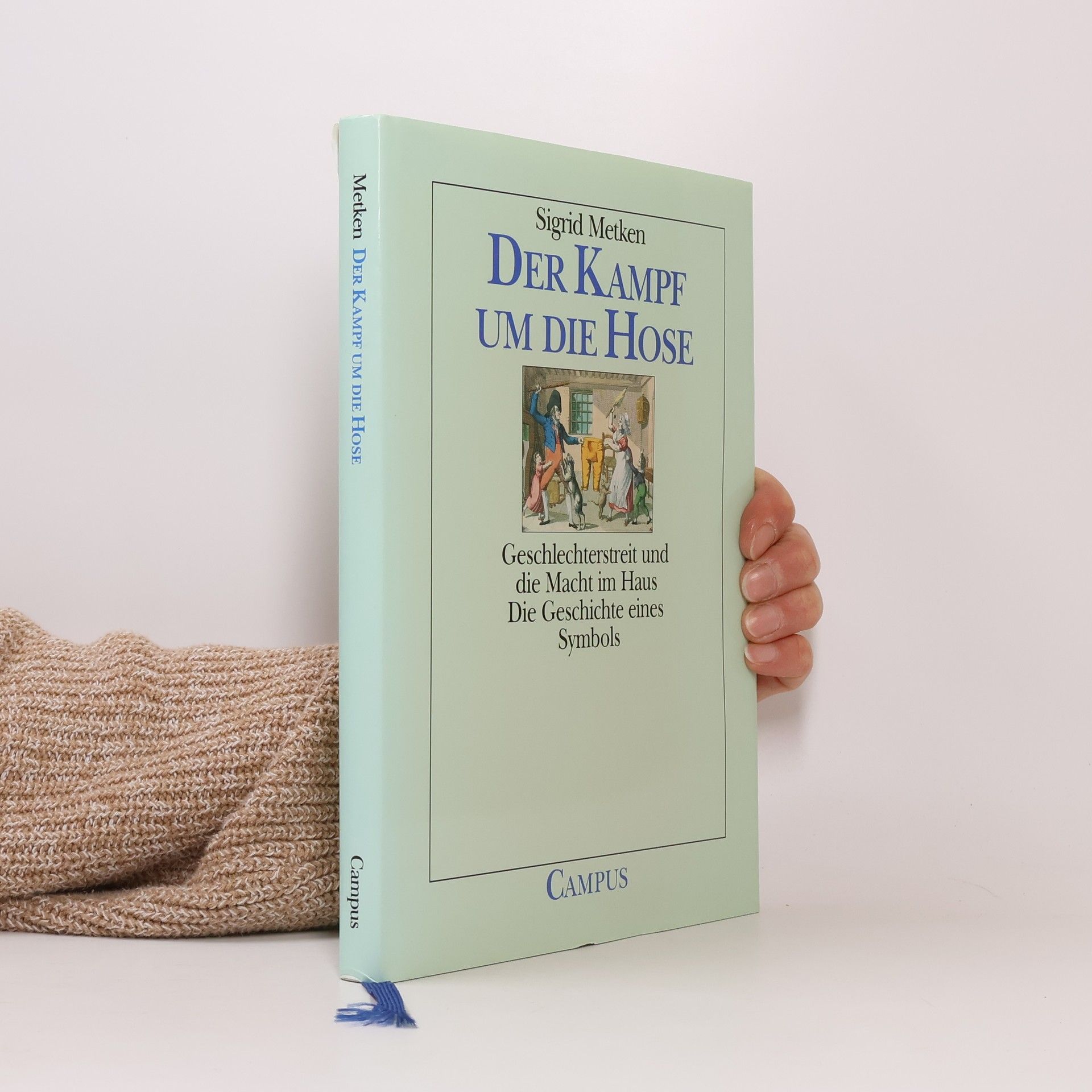 Sigrid Metken Der Kampf um die Hose