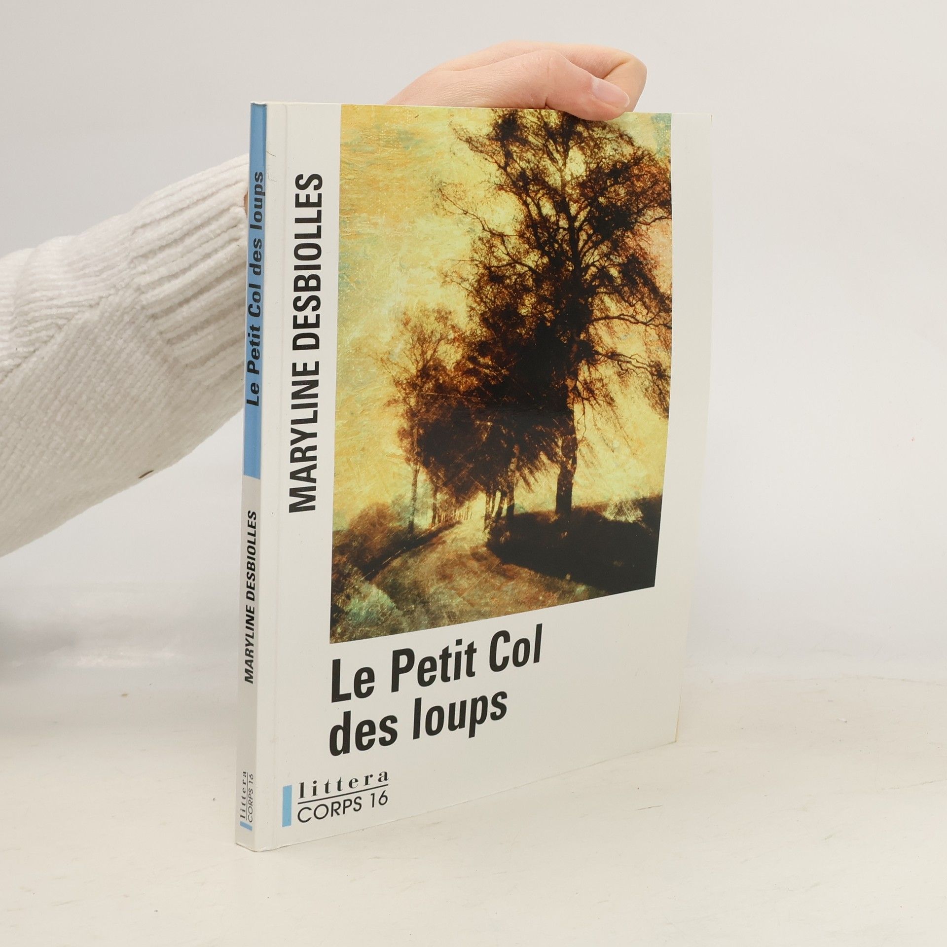 Maryline Desbiolles Le petit col des loups [édition en gros caractères]