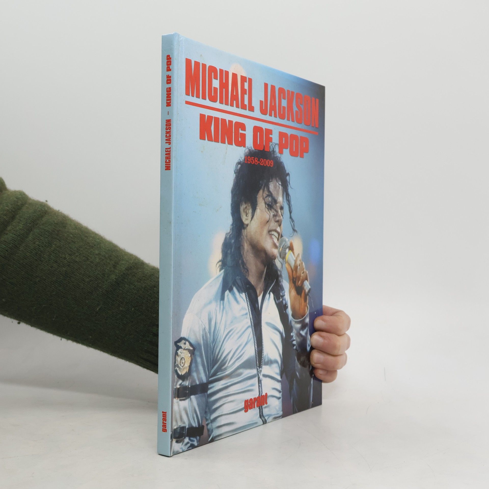 Christoph Leischwitz Michael Jackson, King of Pop : 1958 - 2009