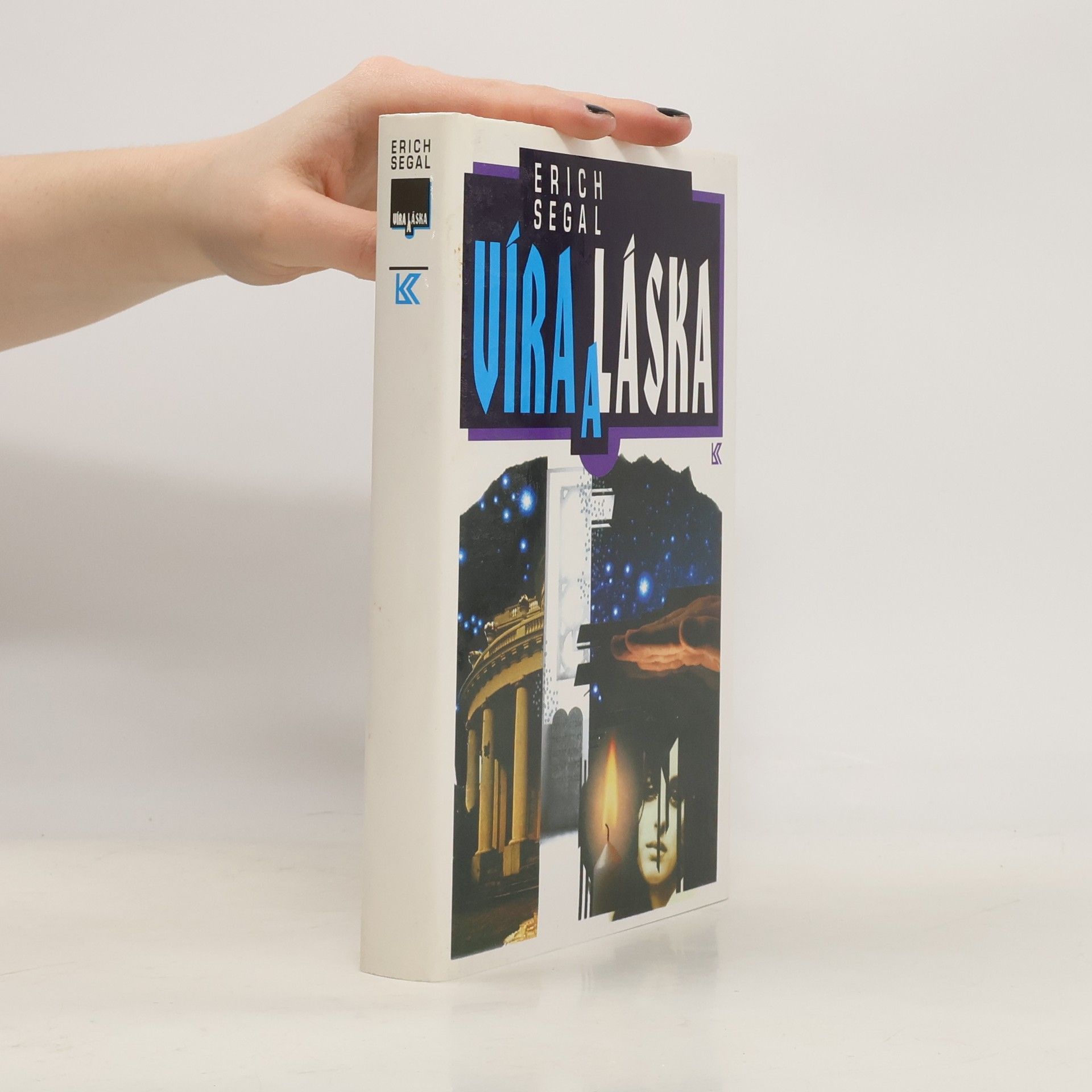 Erich Segal Víra a láska