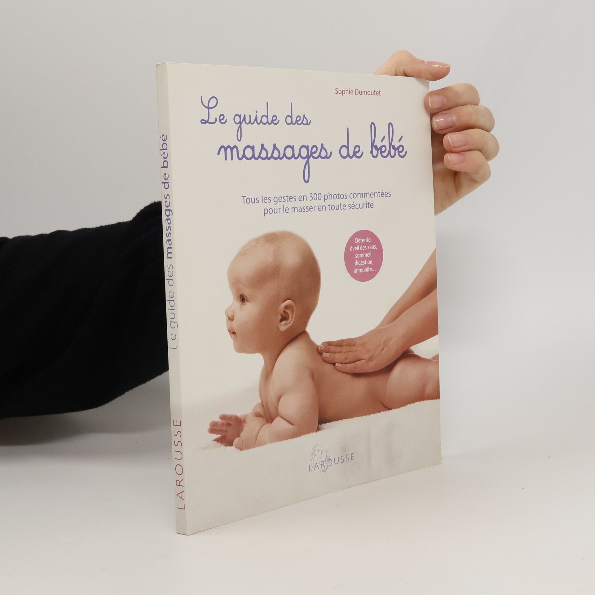 Sophie Dumoutet Le guide des massages de bébé