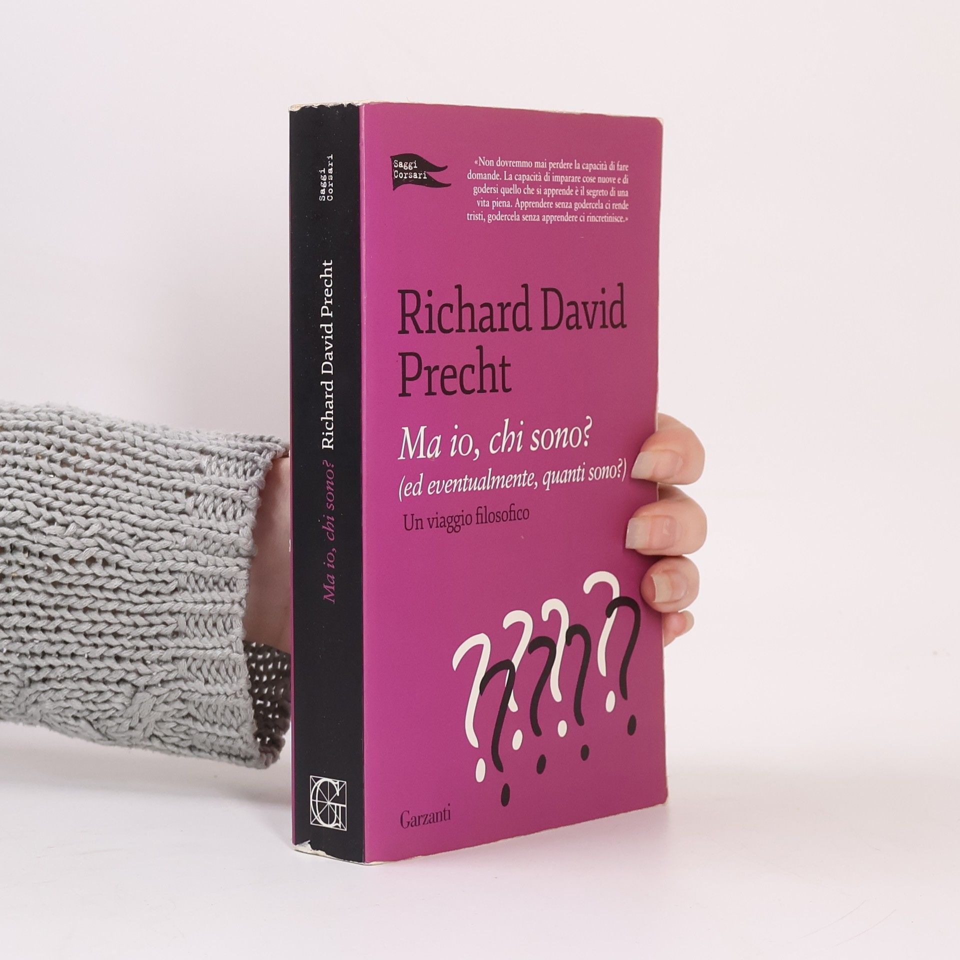 Richard David Precht Saggi Corsari: Ma io, chi sono? (Ed eventualmente, quanti sono?). Un viaggio filosofico