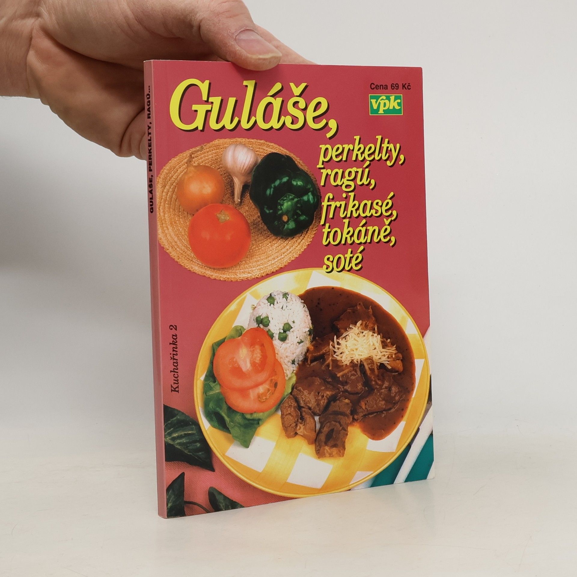 Miroslav Nosovský Guláše, perkelty, ragú, frikasé, tokáně, soté