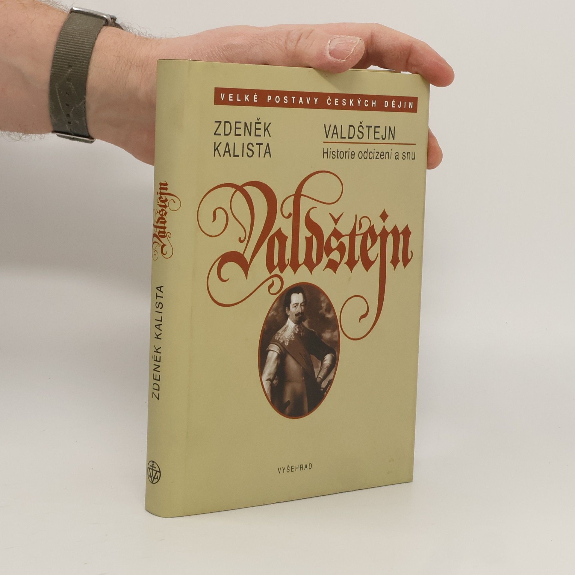 Zdeněk Kalista Valdštejn: Historie odcizení a snu