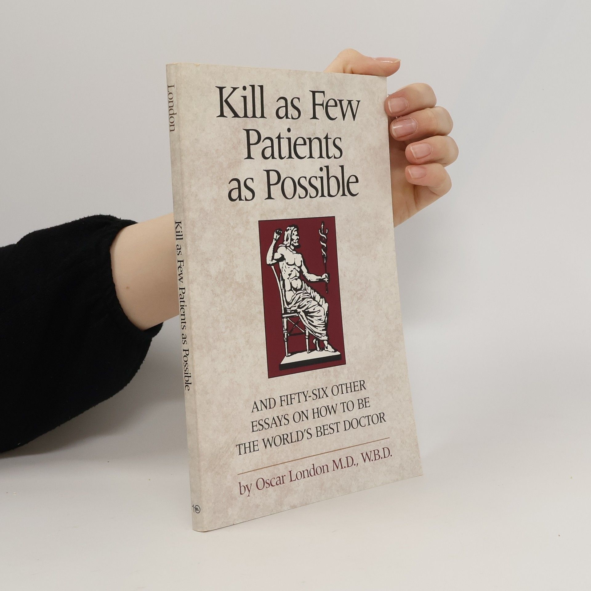 Oscar London Kill as Few Patients as Possible