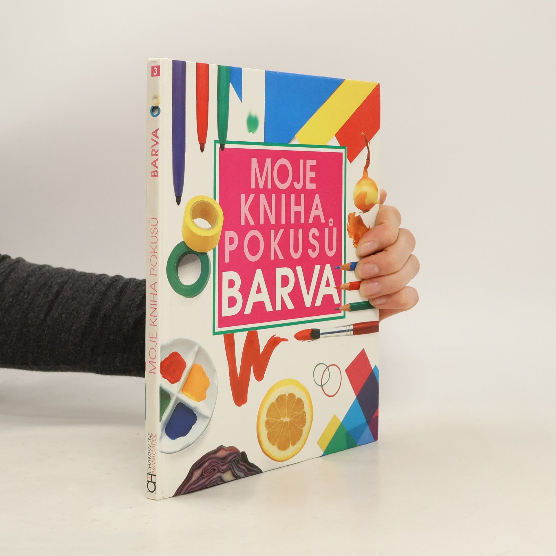 Neil Ardley Moje kniha pokusů. Barva