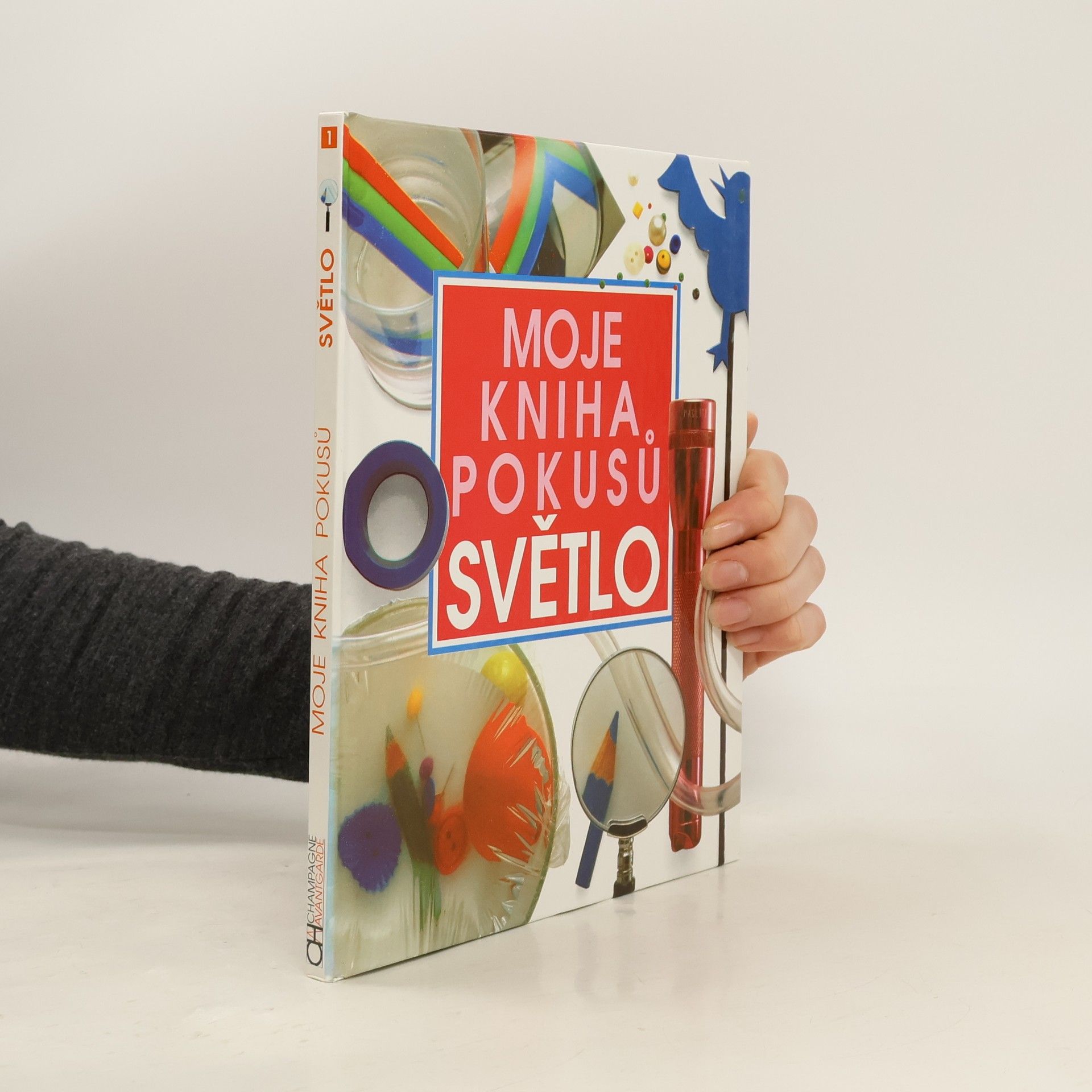 Neil Ardley Moje kniha pokusů - Světlo