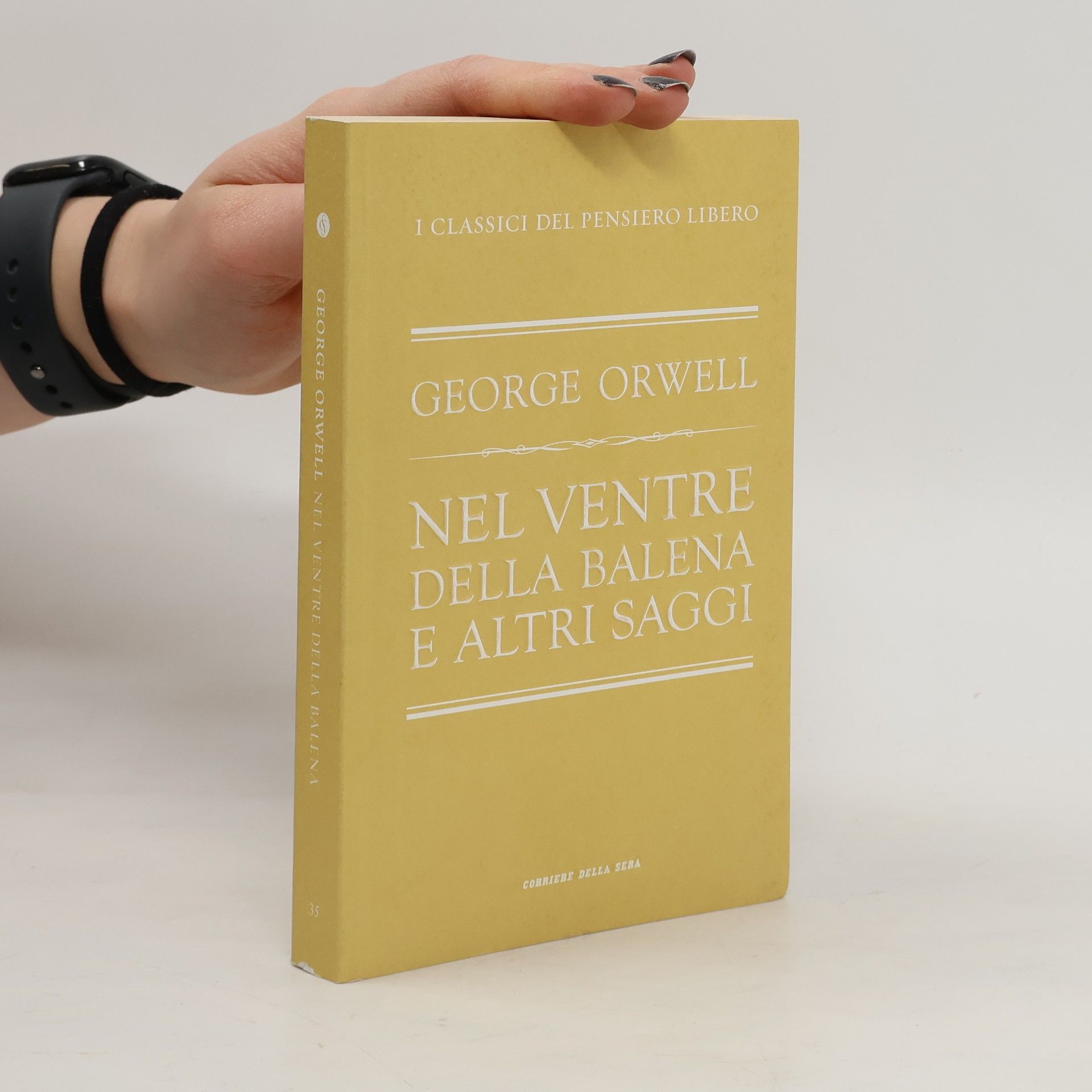 George Orwell Nel ventre della balena e altri saggi